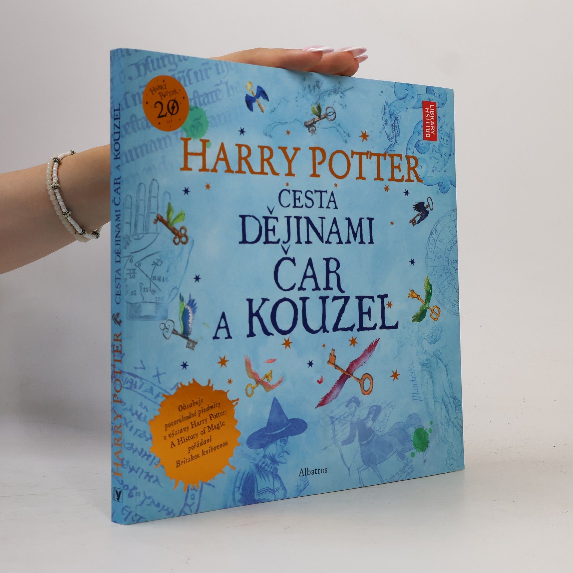 Kateřina Stupková Harry Potter. Cesta dějinami čar a kouzel