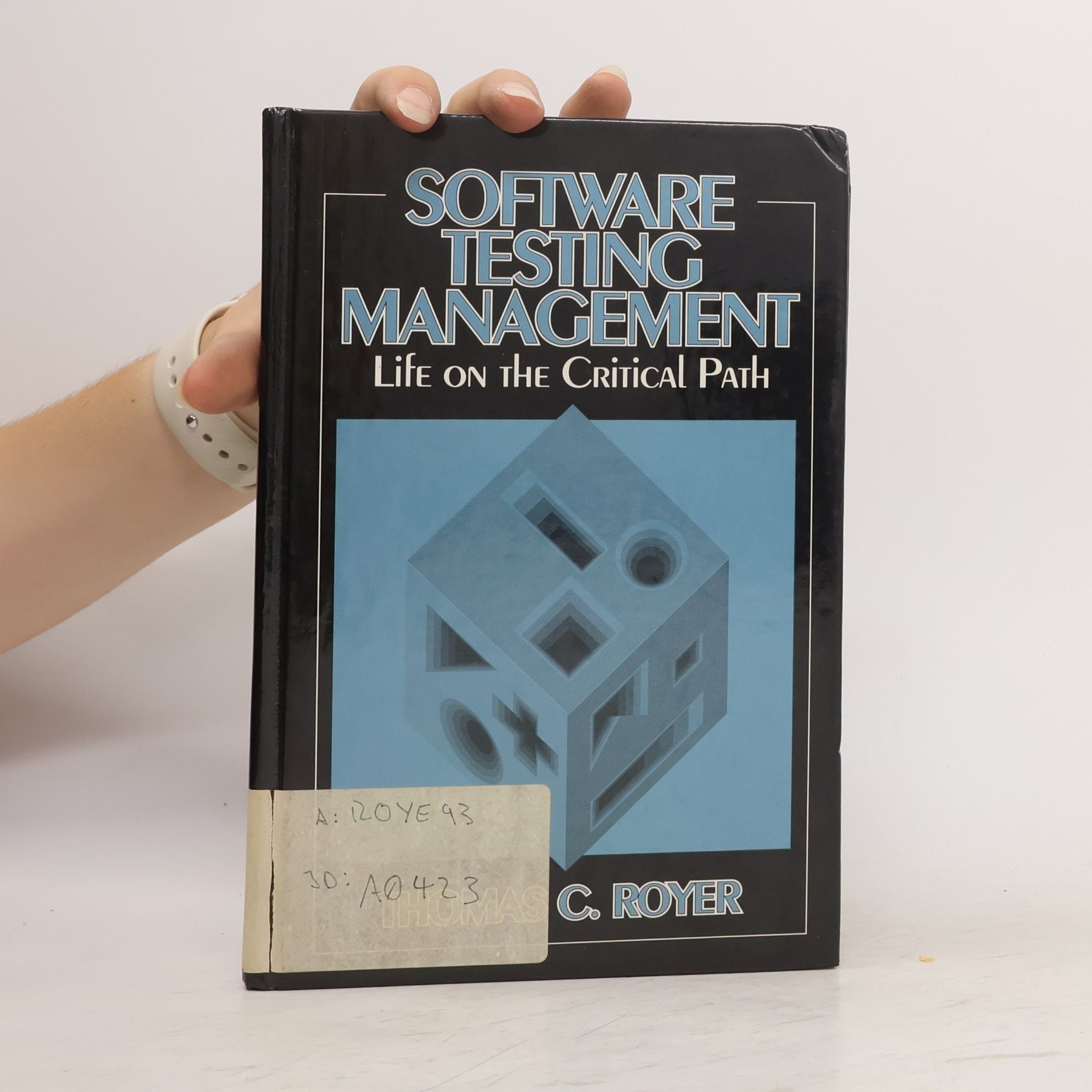 Thomas C. Royer Software Testing Management