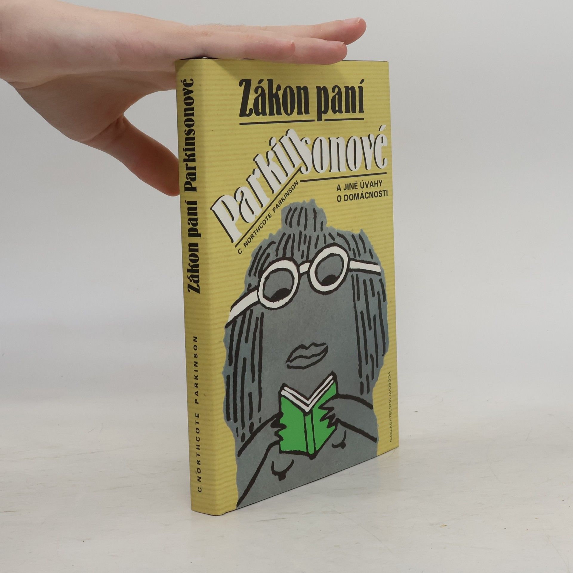 Cyril Northcote Parkinson Zákon paní Parkinsonové a jiné úvahy o domácnosti