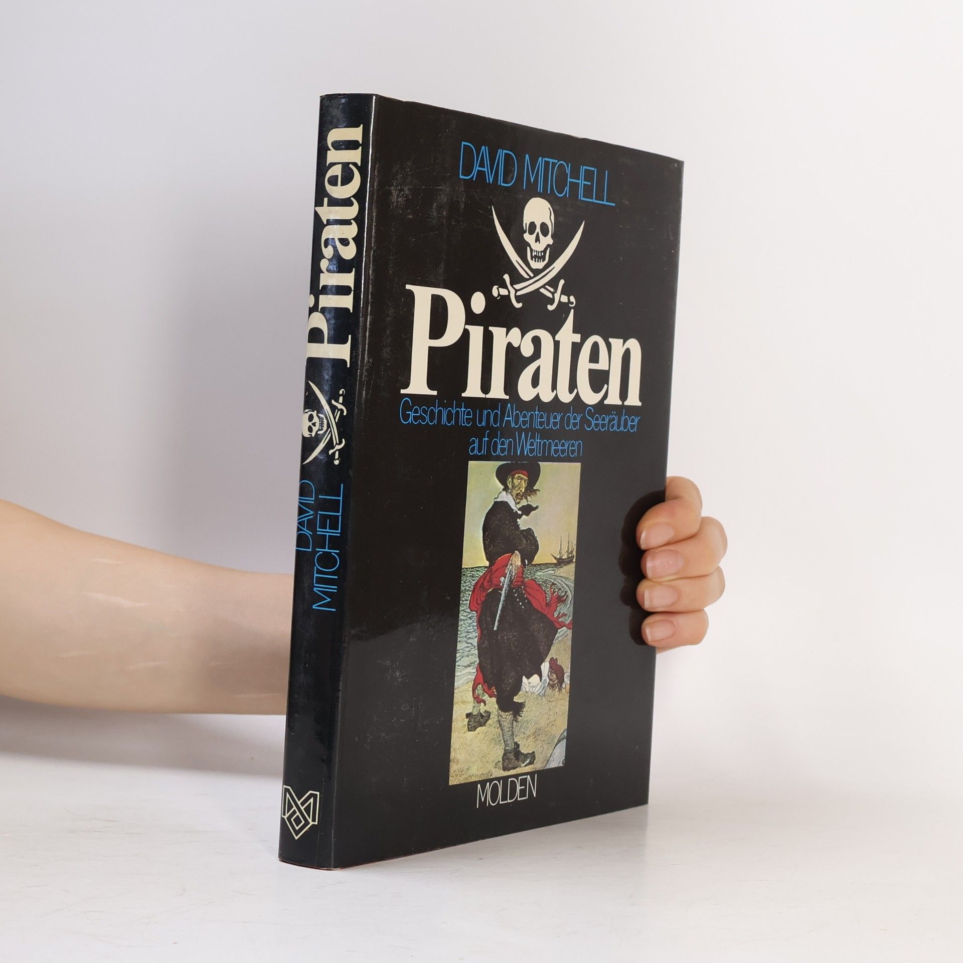 David Mitchell Piraten: Geschichte und Abenteuer der Seeräuber auf den Weltmeeren