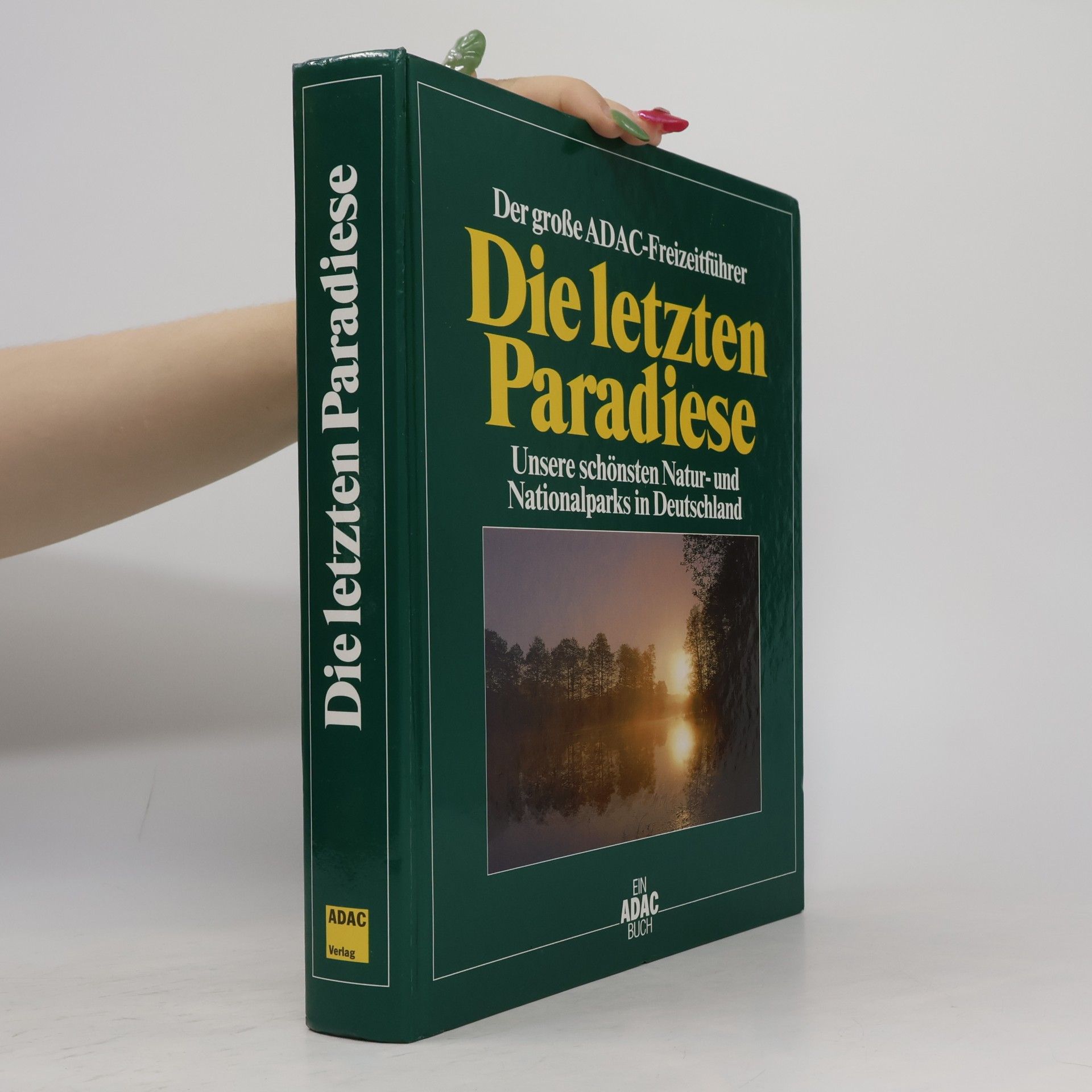 Der grosse ADAC-Freizeitführer die letzten Paradiese