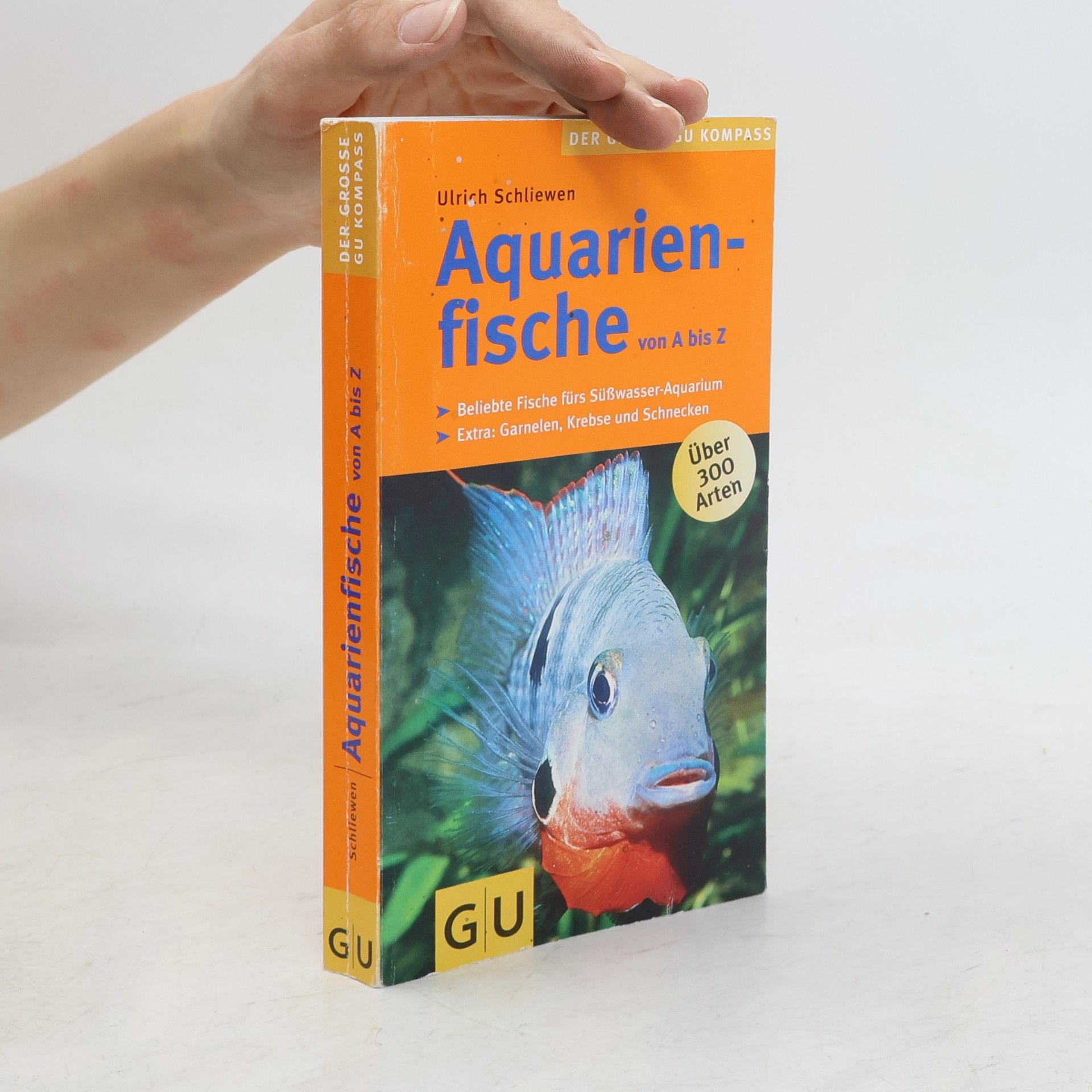 Ulrich K. Schliewen Aquarienfische von A bis Z