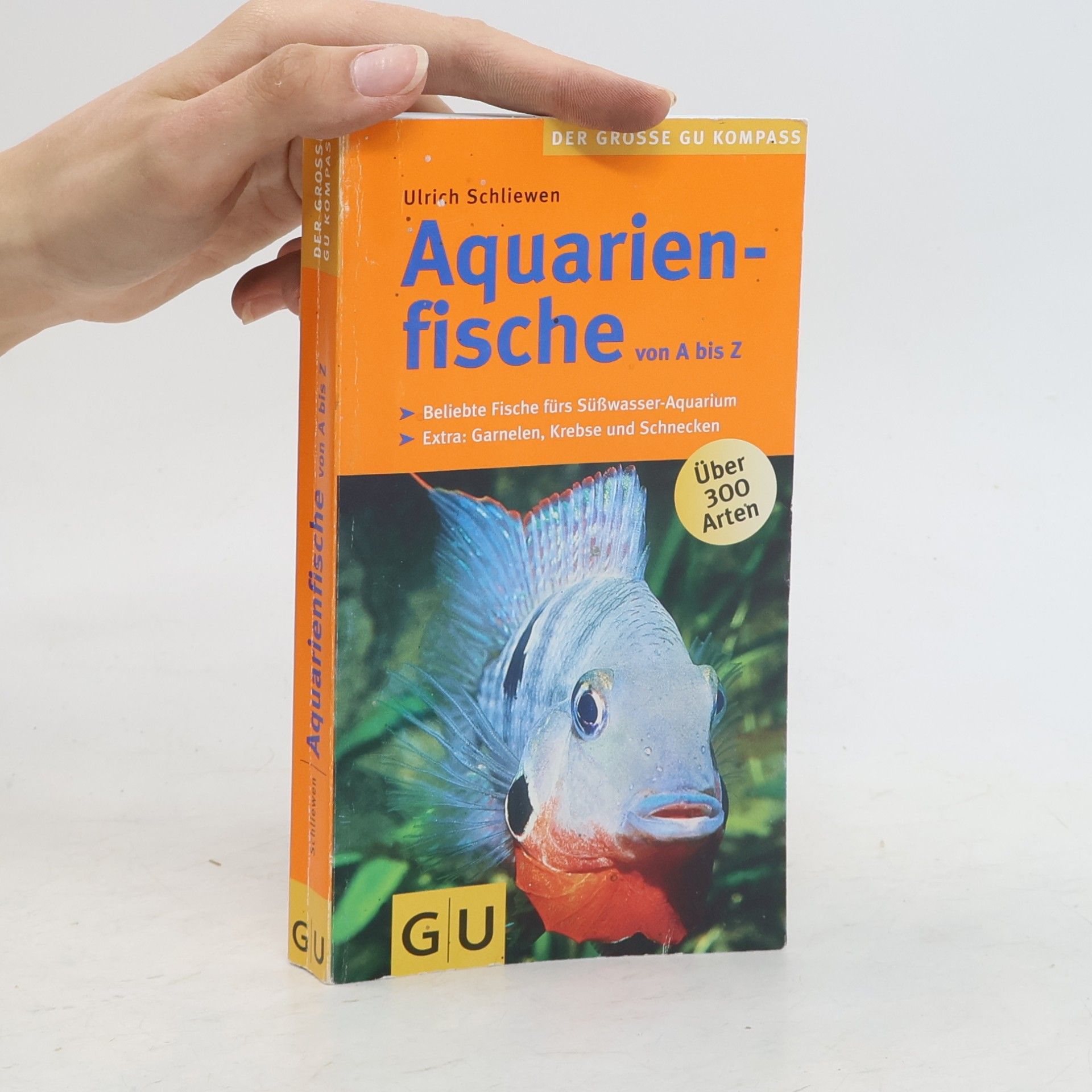 Ulrich K. Schliewen Aquarienfische von A bis Z