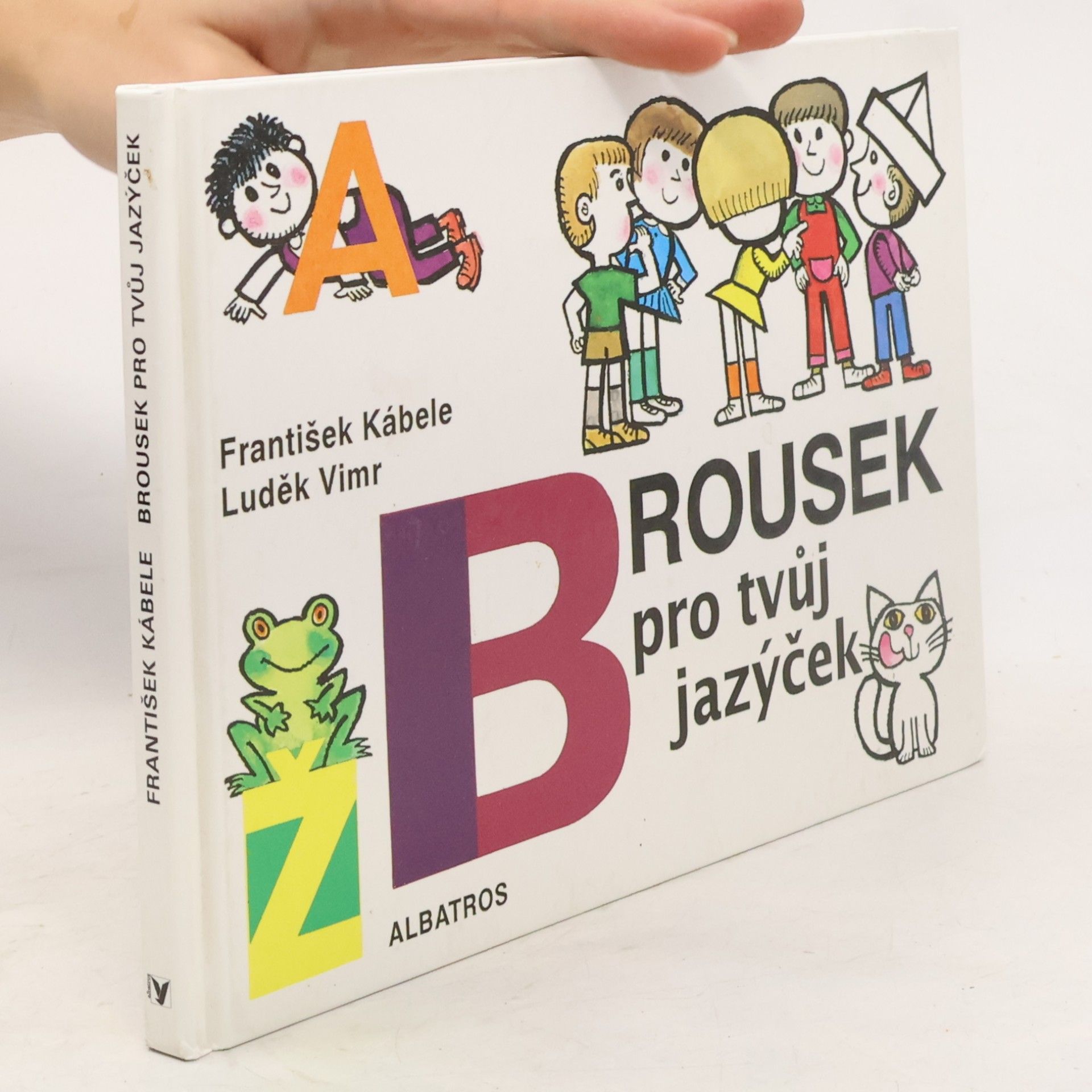 František Kábele Brousek pro tvůj jazýček