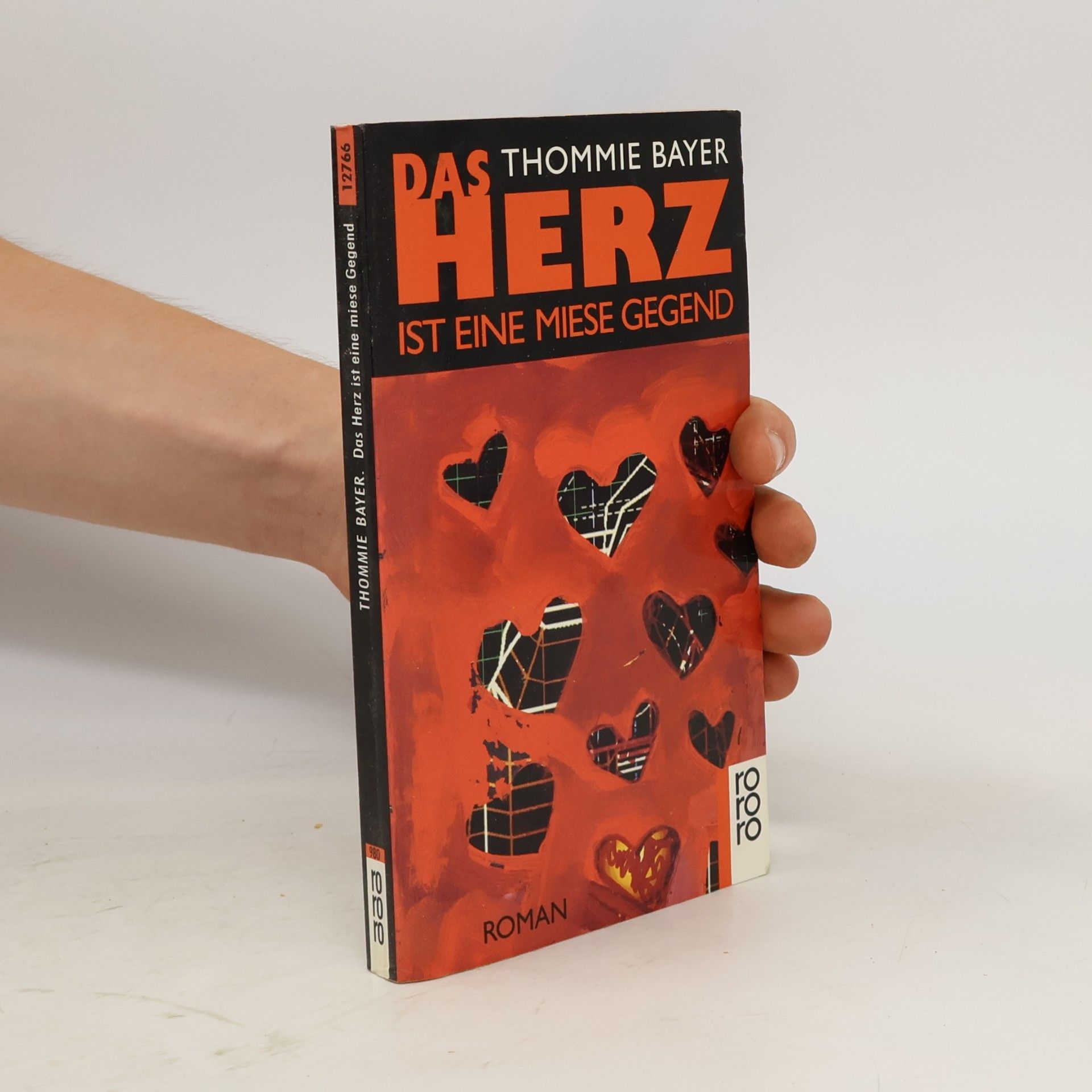Thommie Bayer Das Herz ist eine miese Gegend