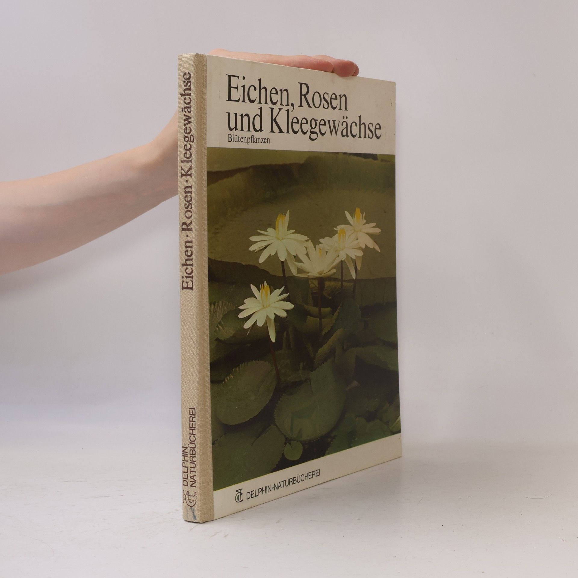 Various authors Eichen, Rosen und Kleegewächse