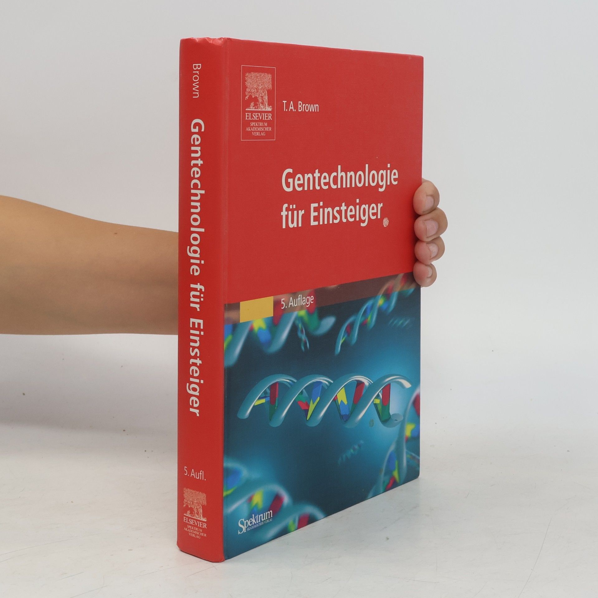 Terence A. Brown Gentechnologie für Einsteiger - 5. Auflage