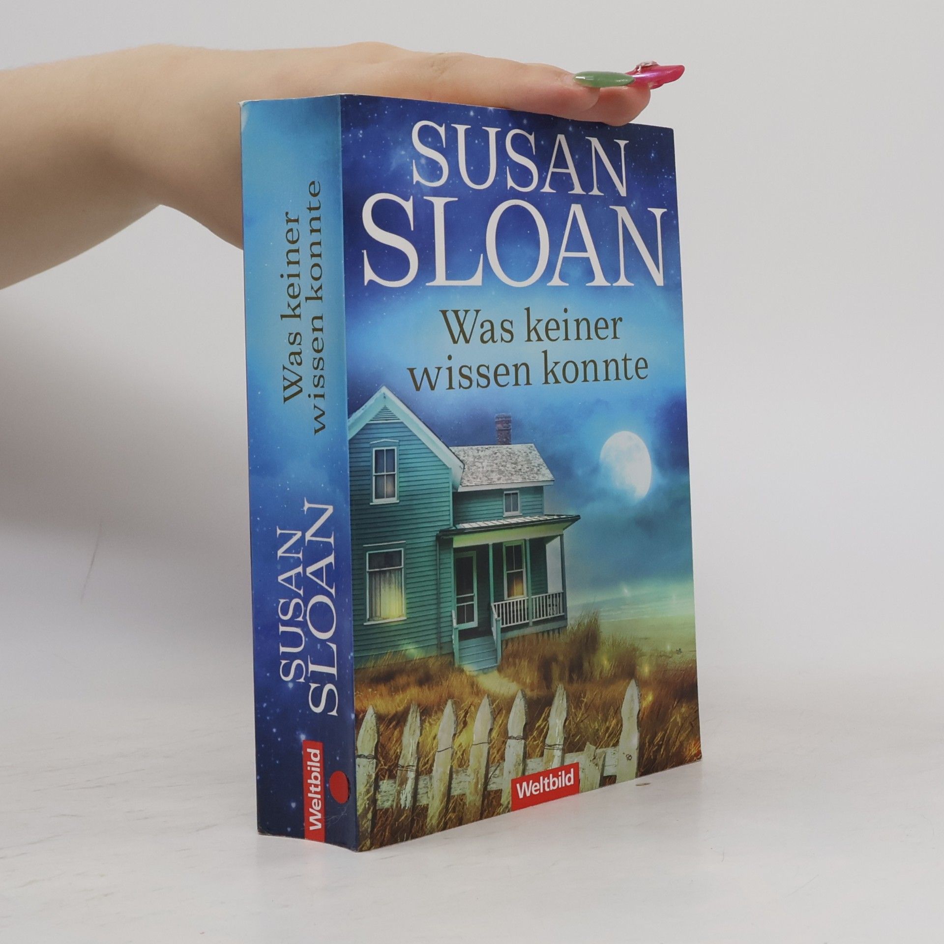 Susan R. Sloan Was keiner wissen konnte