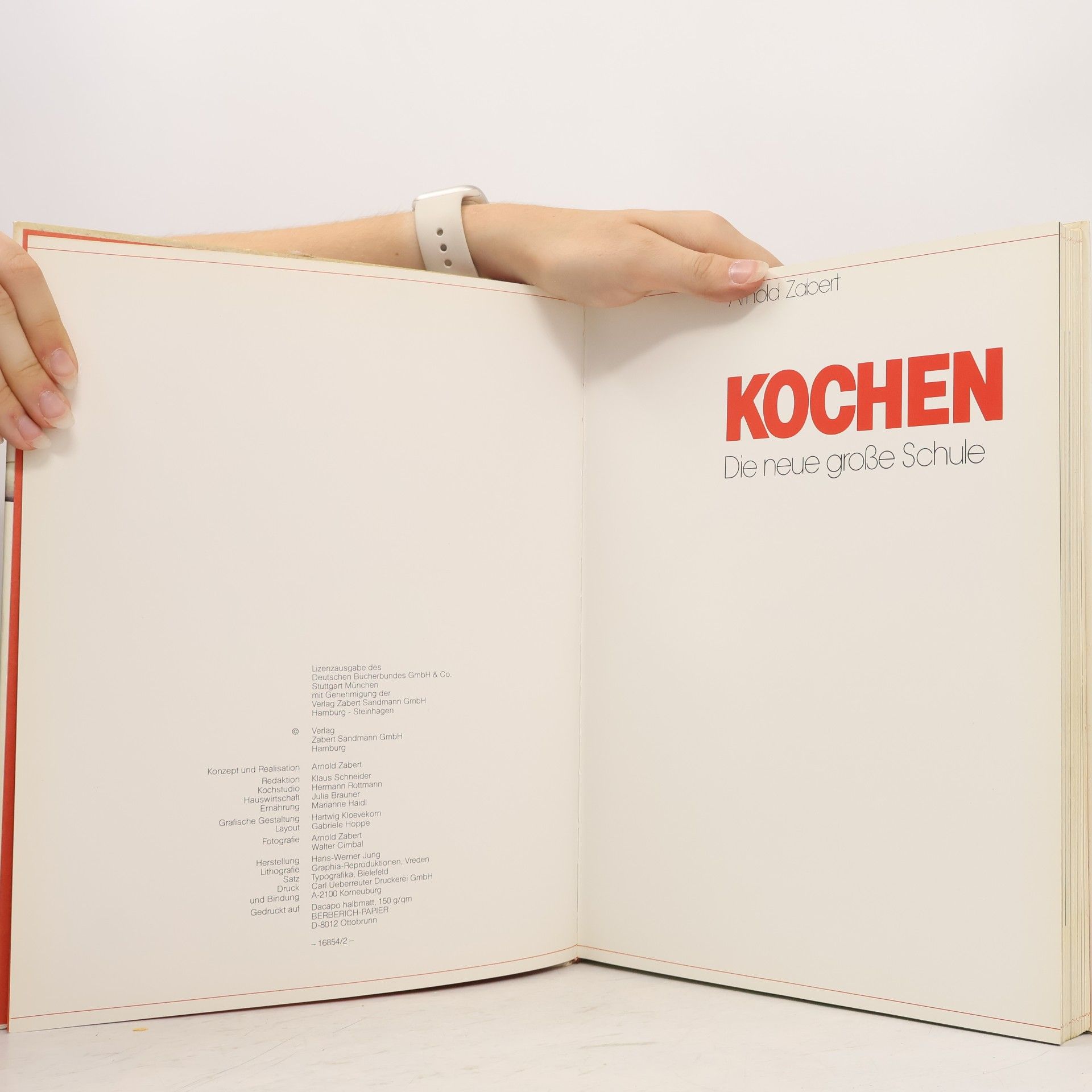 Arnold Zabert Kochen. Die neue große Schule