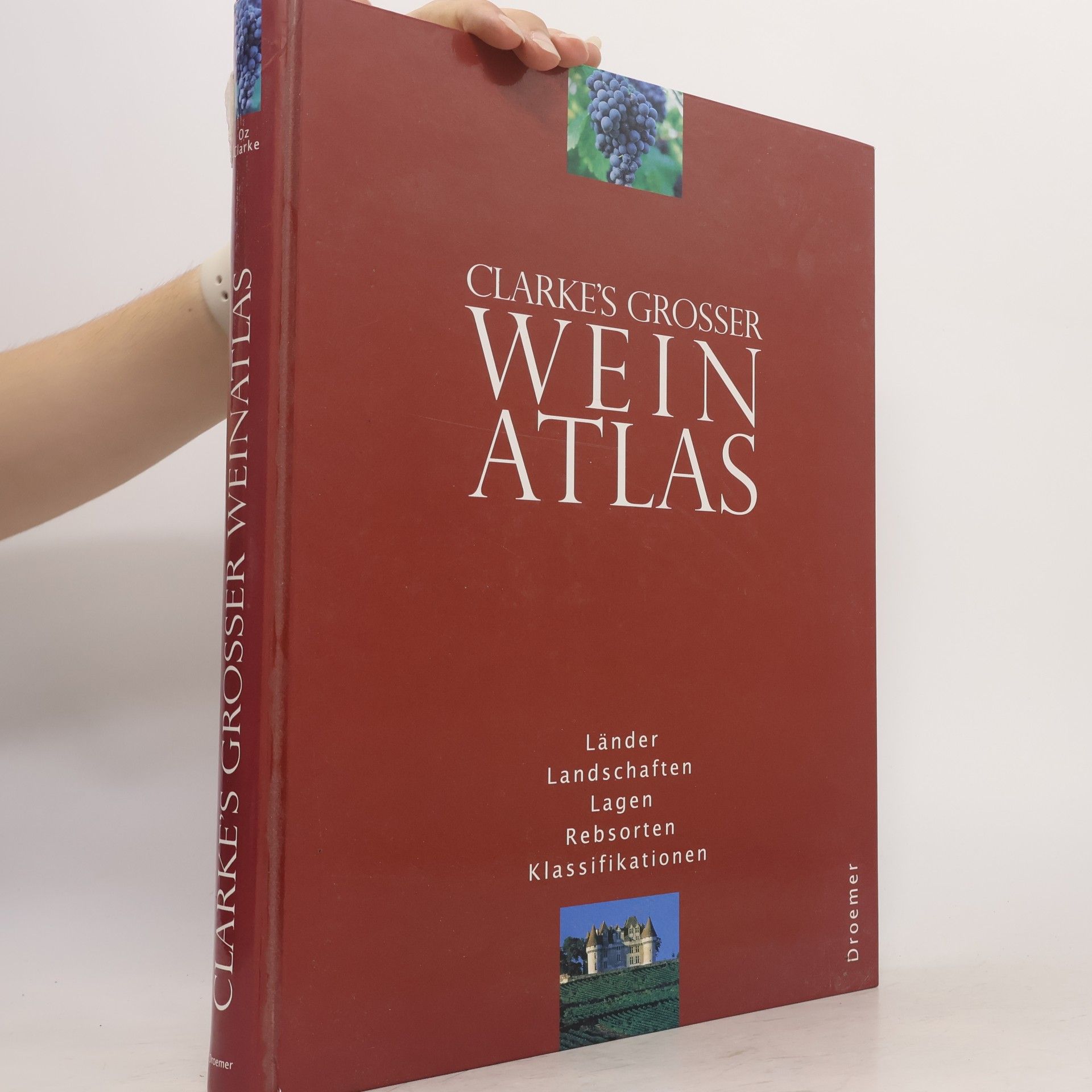 Oz Clarke Knaurs grosser Weinatlas