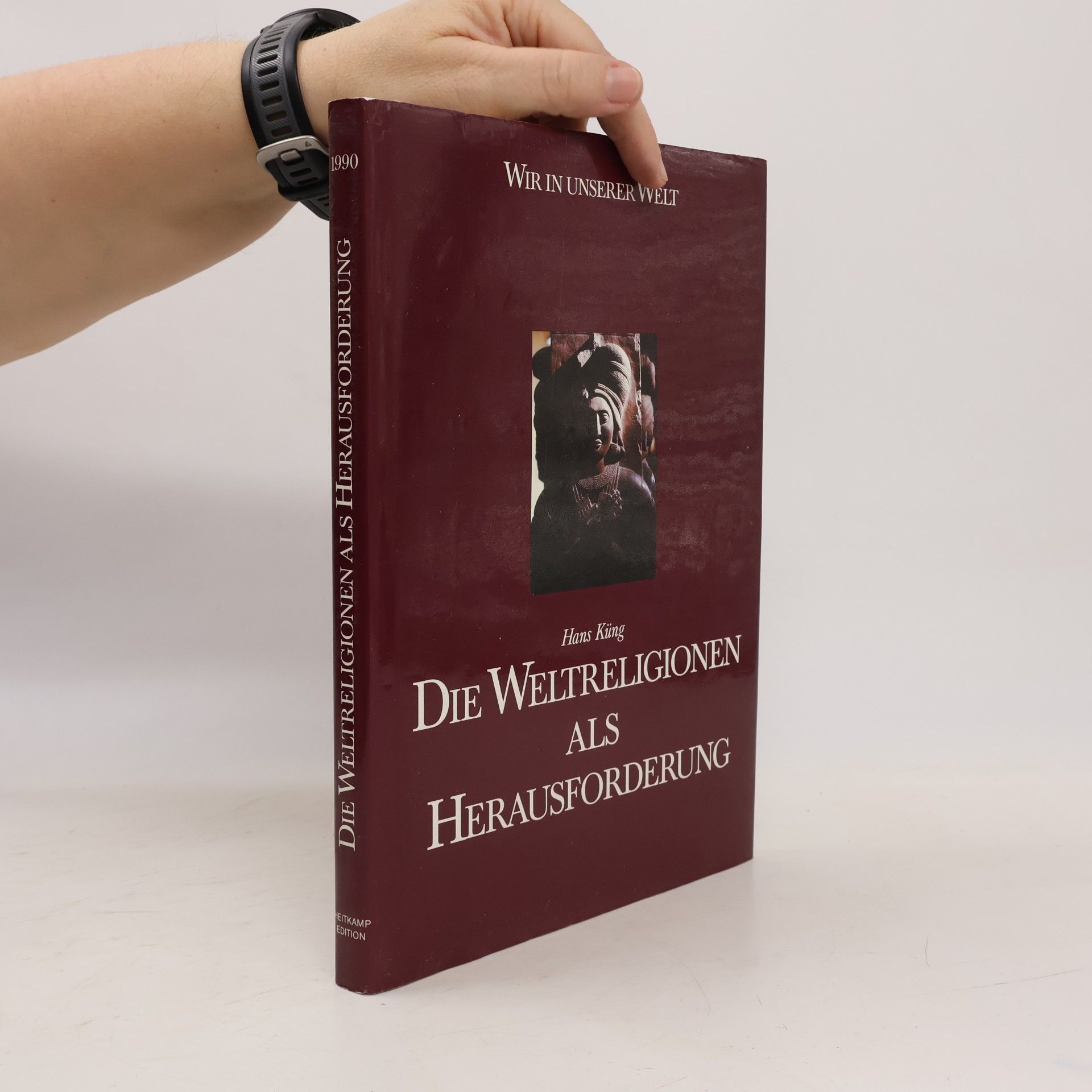 Hans Küng Die Weltreligionen als Herausforderung