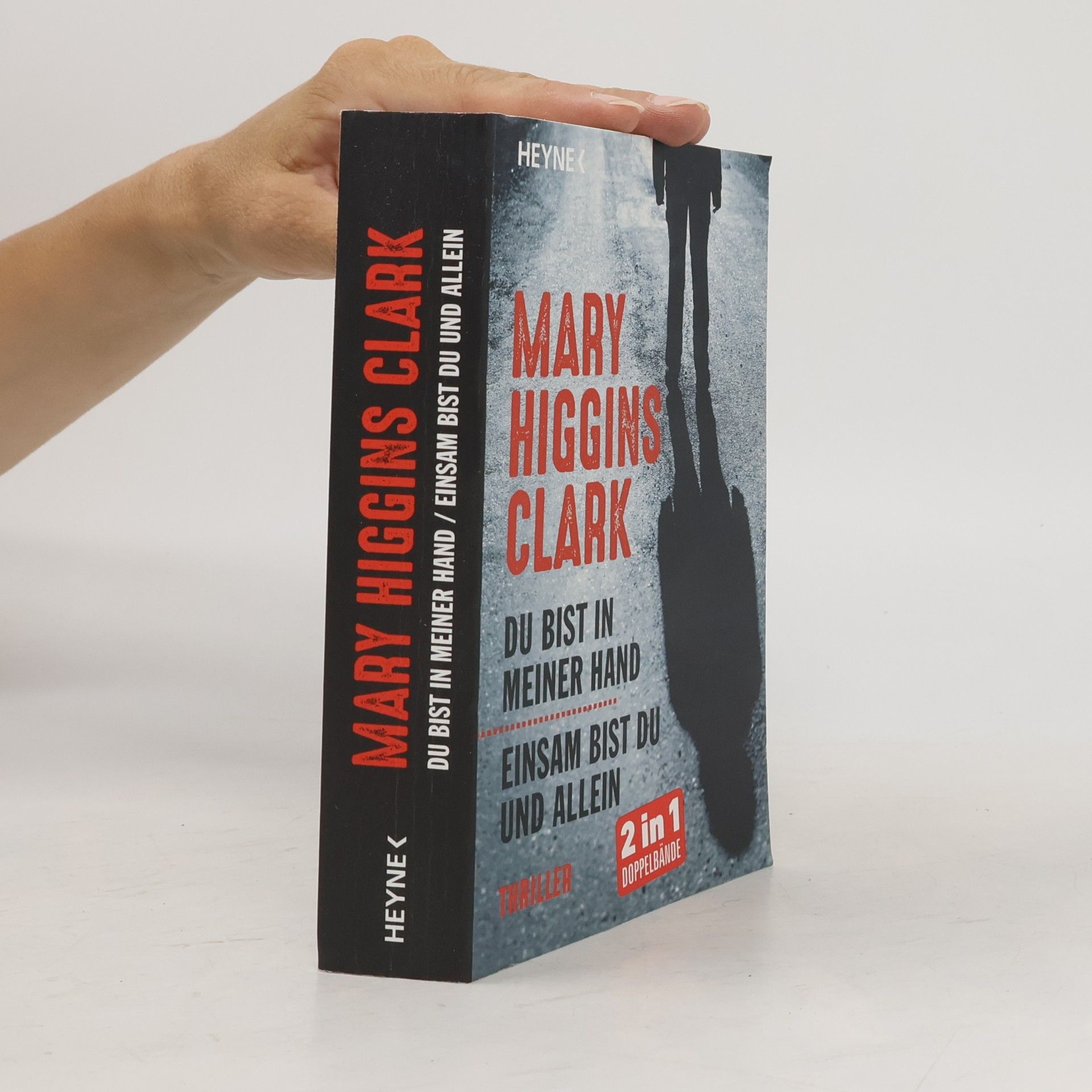 Mary Higgins Clark Du bist in meiner Hand. Einsam bist du und Allein