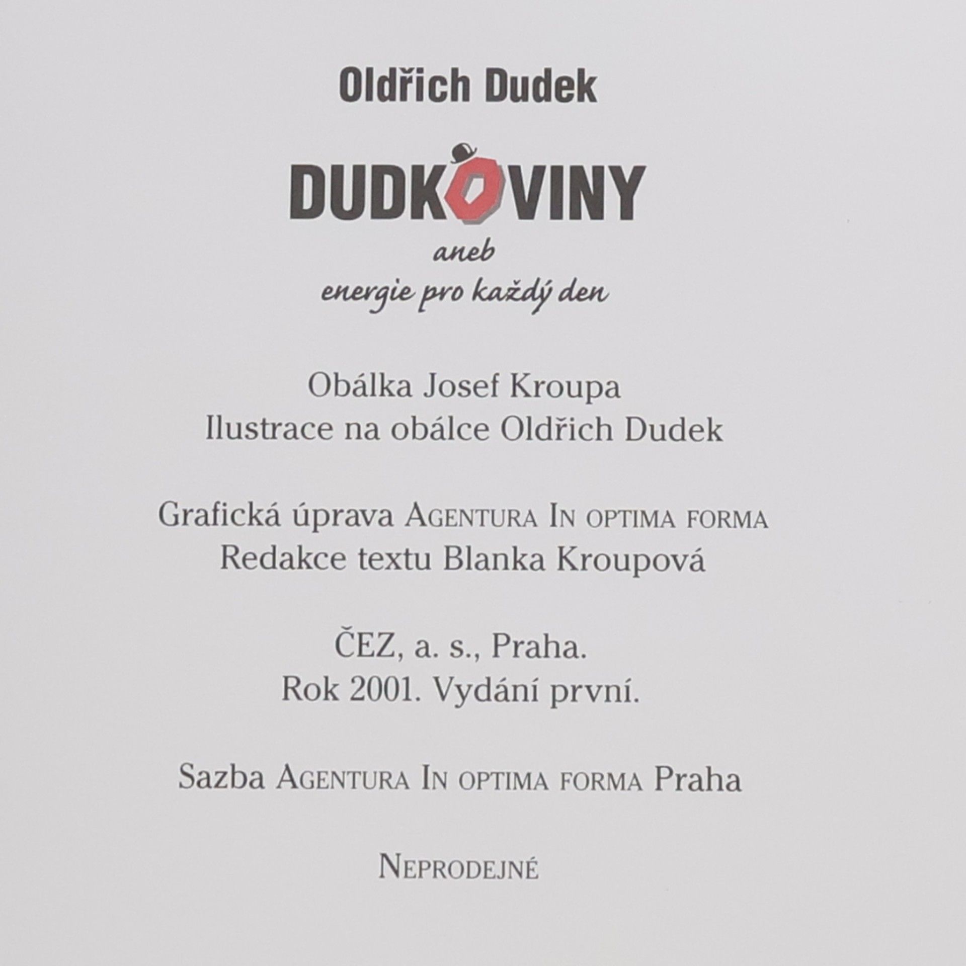 Oldřich Dudek Dudkoviny aneb energie pro každý den