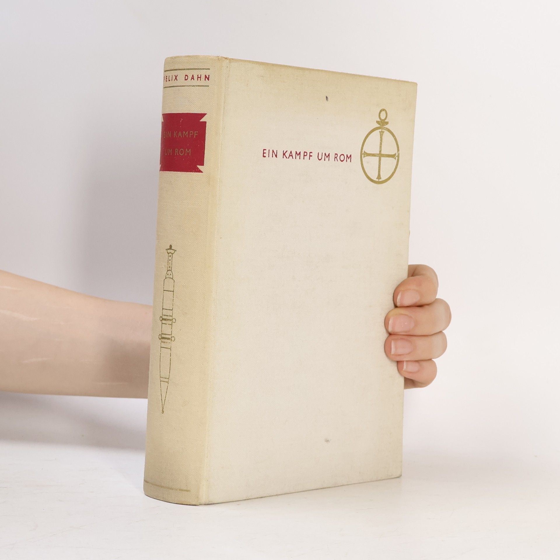 Felix Dahn Ein Kampf um Rom