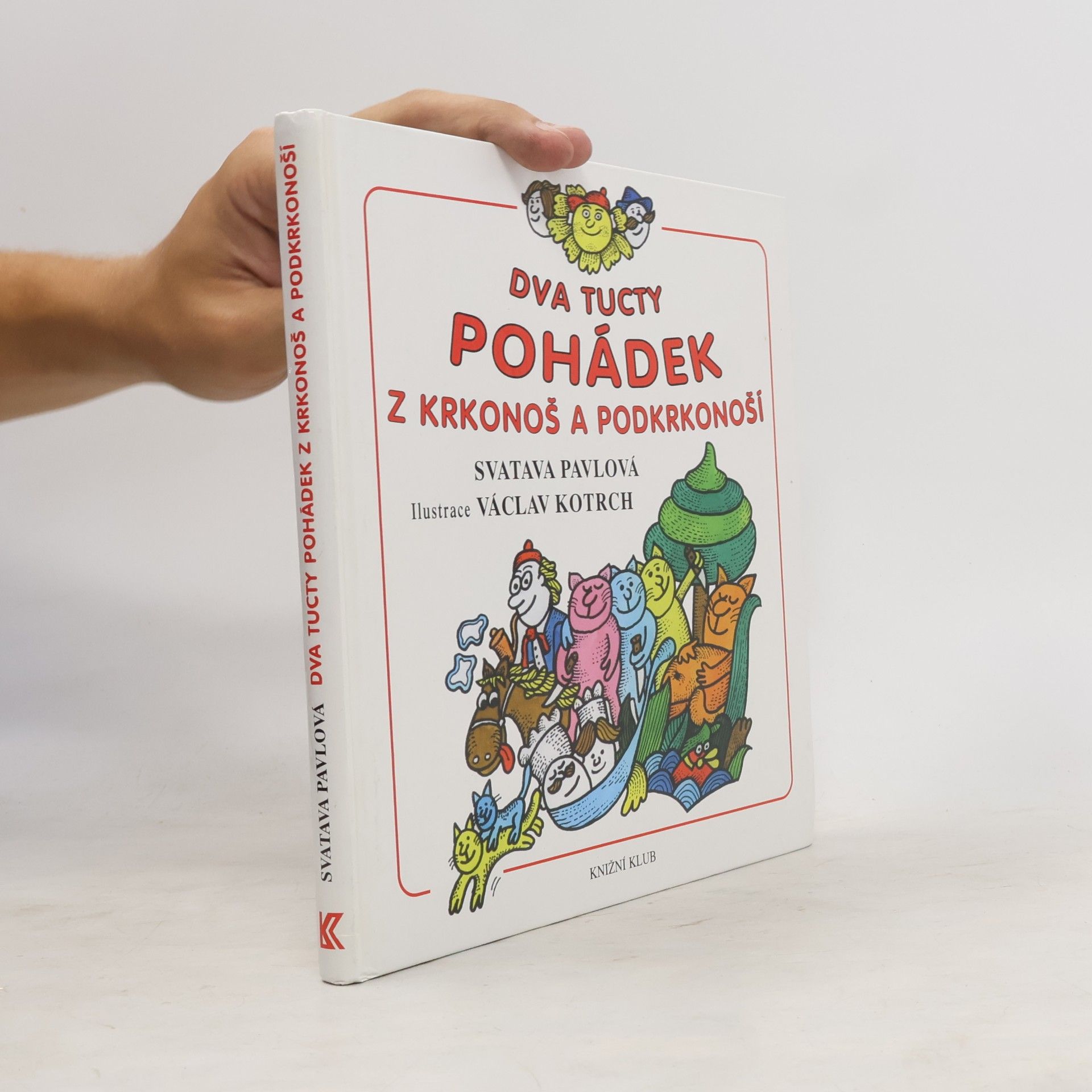 Svatava Pavlová Dva tucty pohádek z Krkonoš a Podkrkonoší