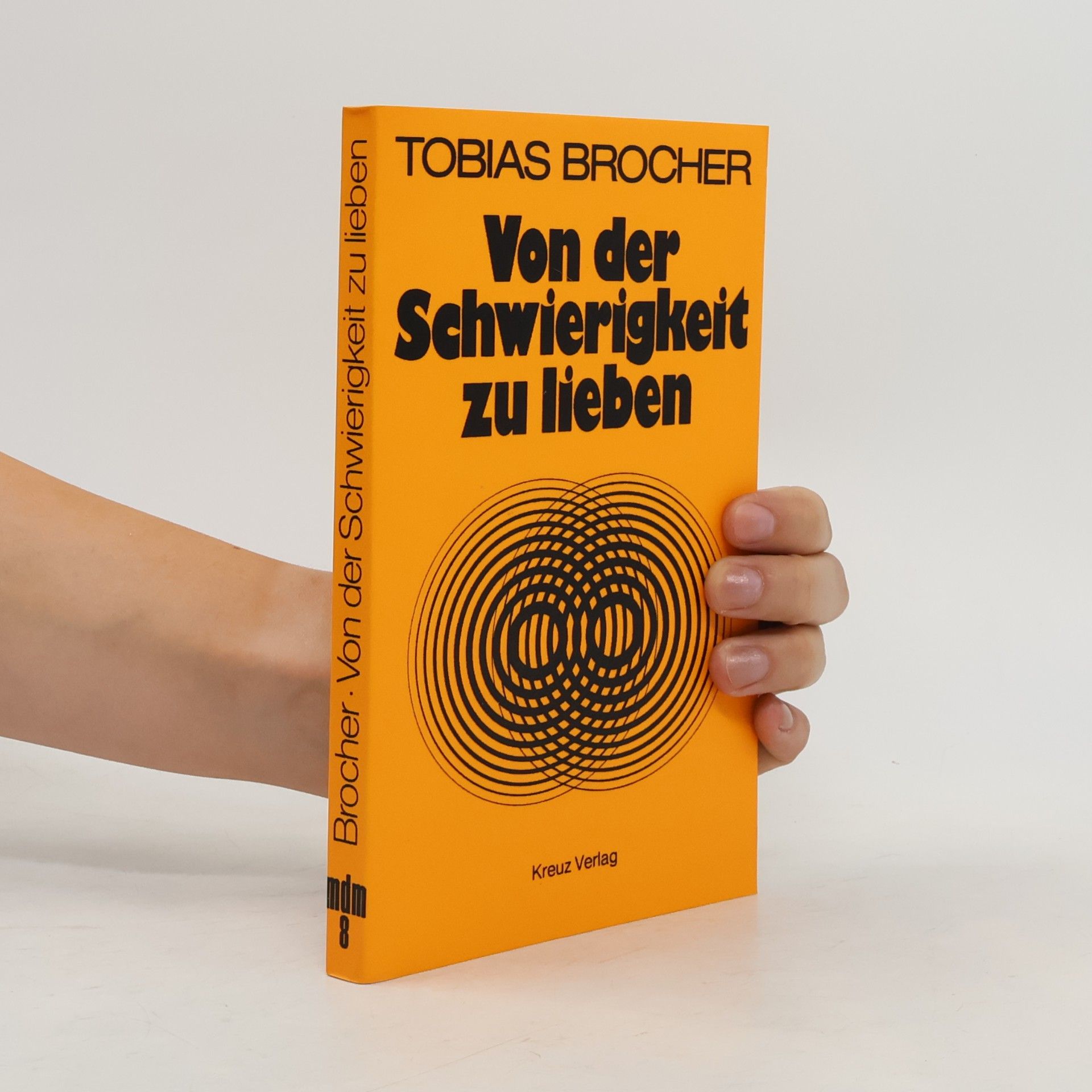 Tobias Brocher Von der Schwierigkeit zu lieben