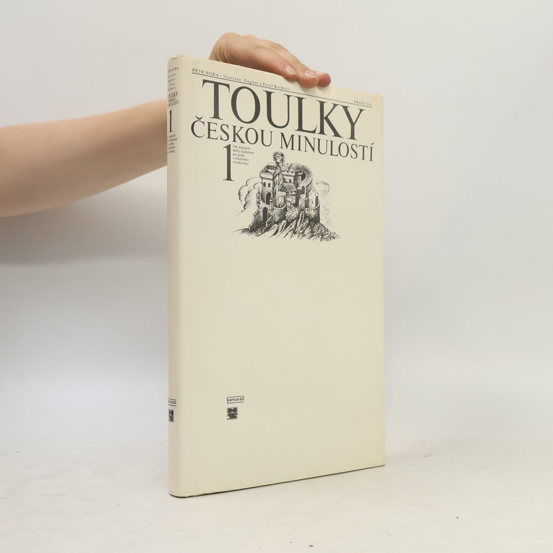 Petr Hořejš Toulky českou minulostí 1