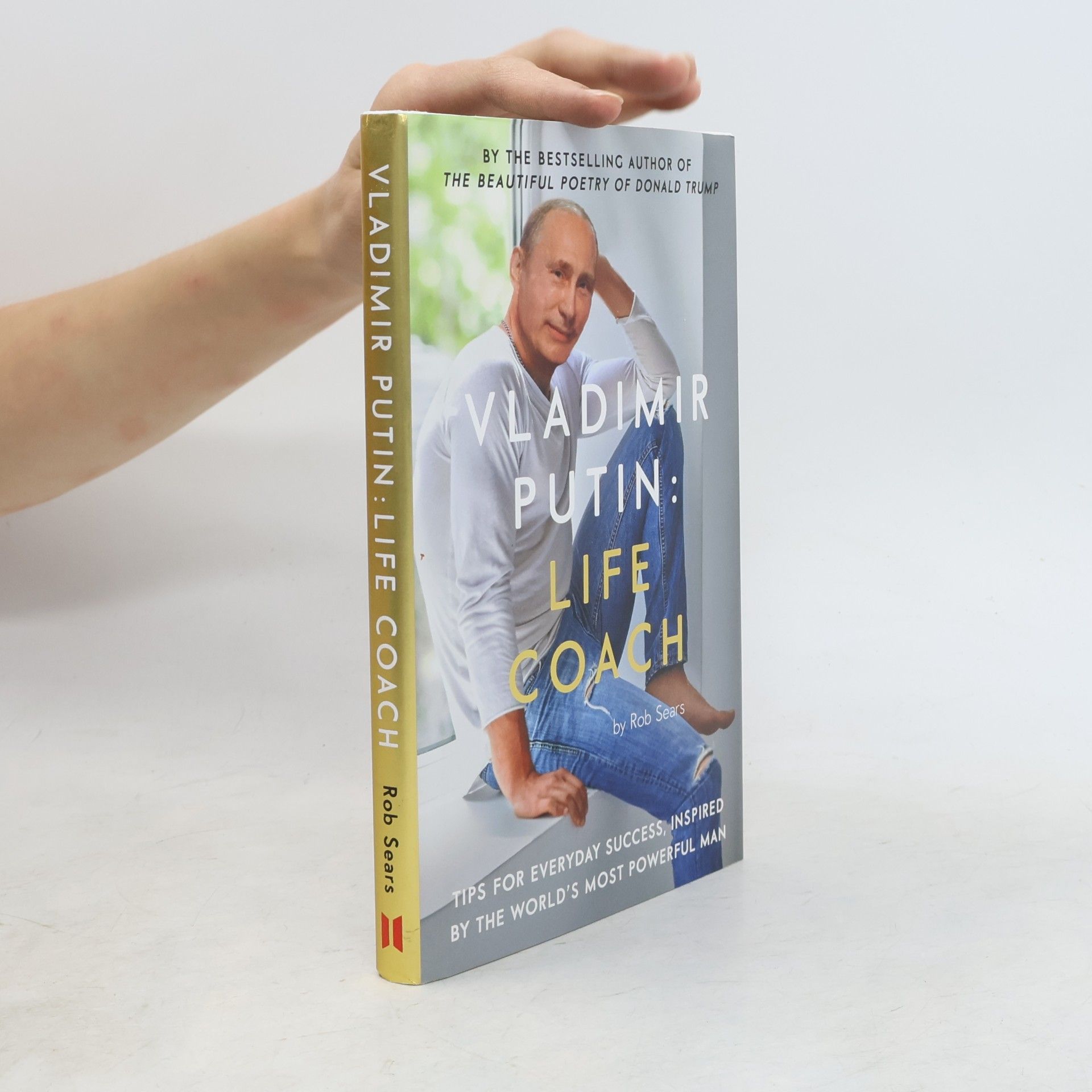Rob Sears Vladimir Putin. Life coach