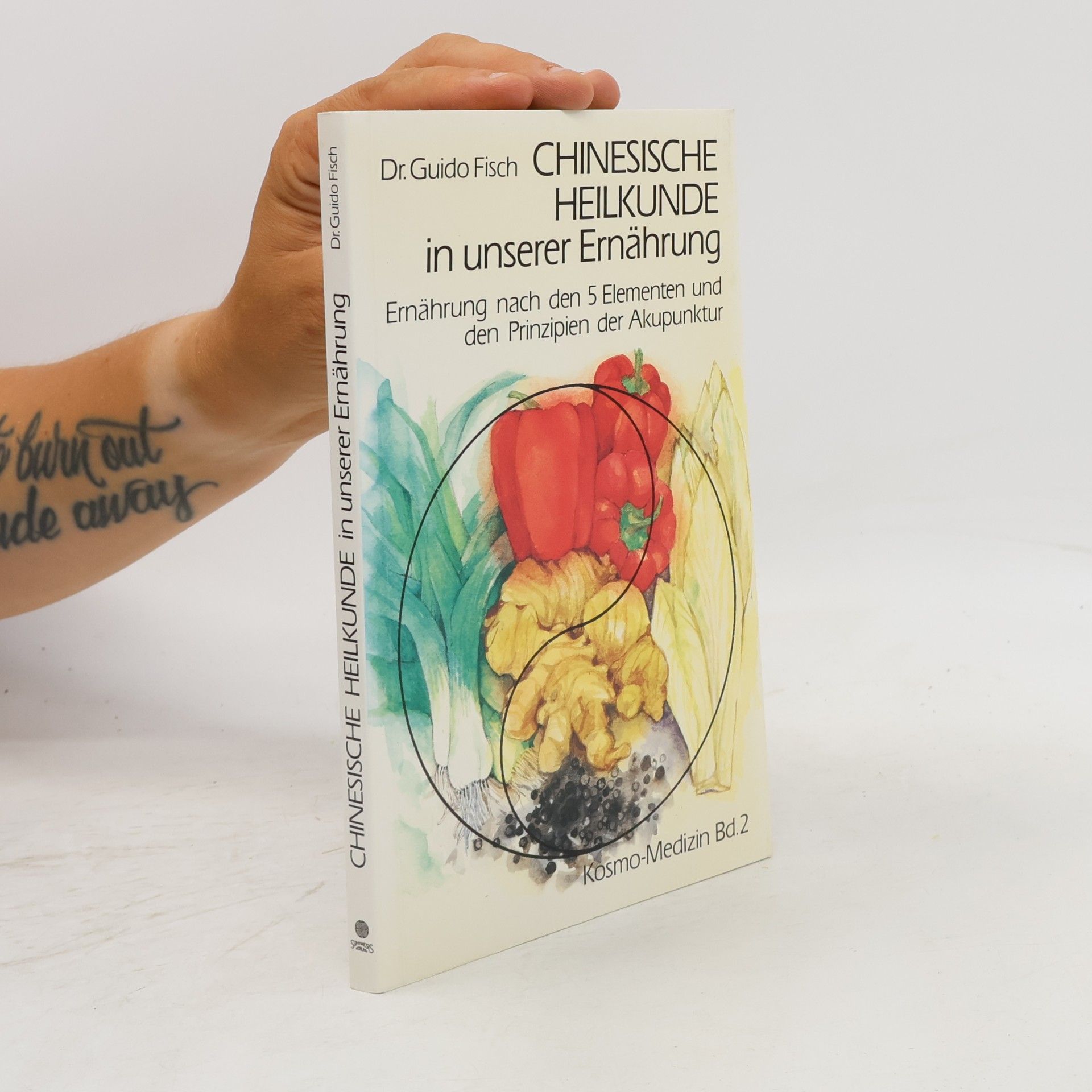 Guido Fisch Chinesische Heilkunde in unserer Ernährung