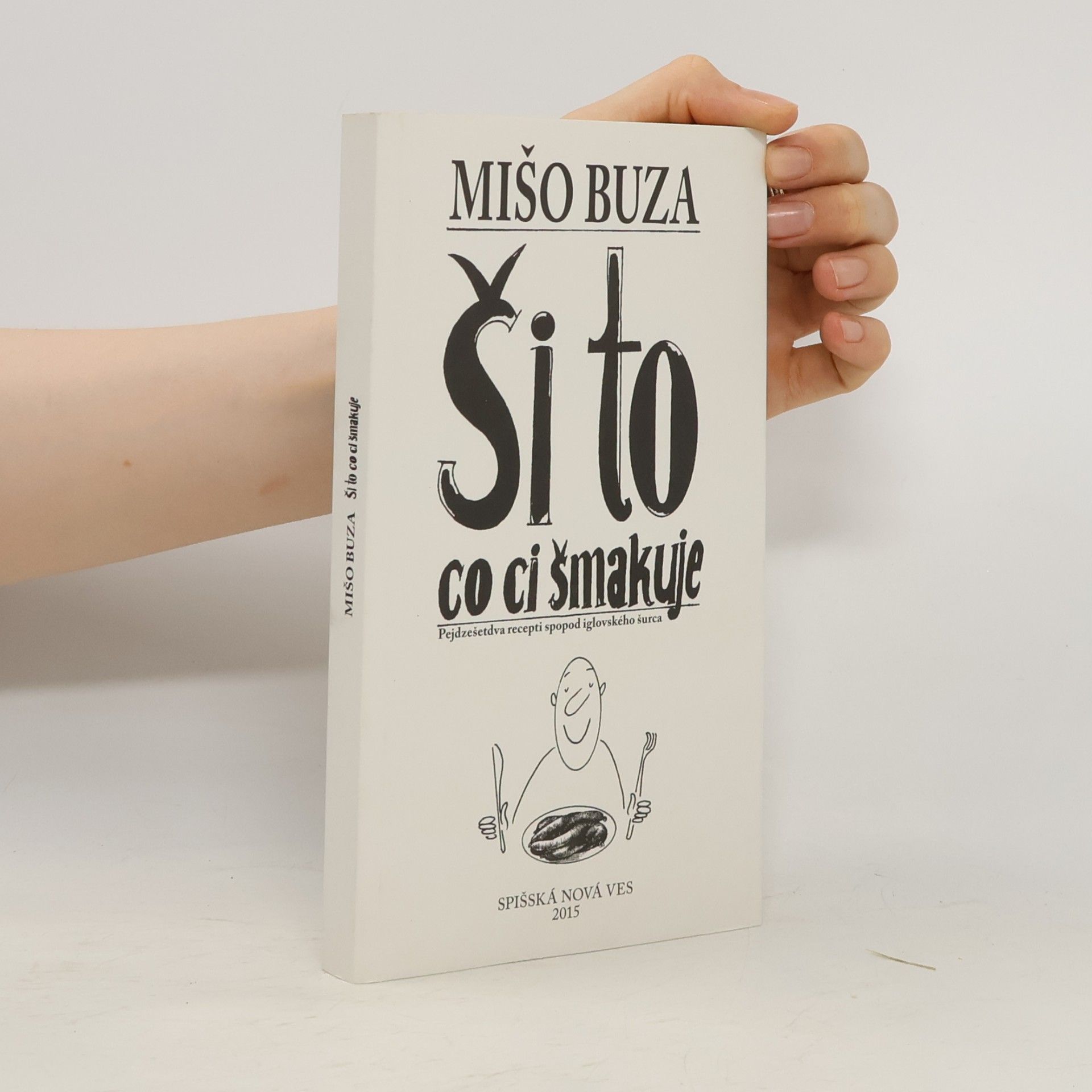 Mišo Buza Ši to co ci šmakuje