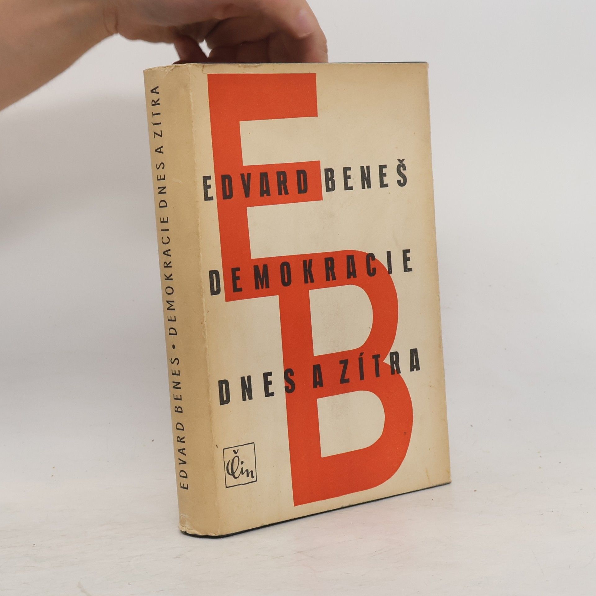 Edvard Beneš Demokracie dnes a zítra
