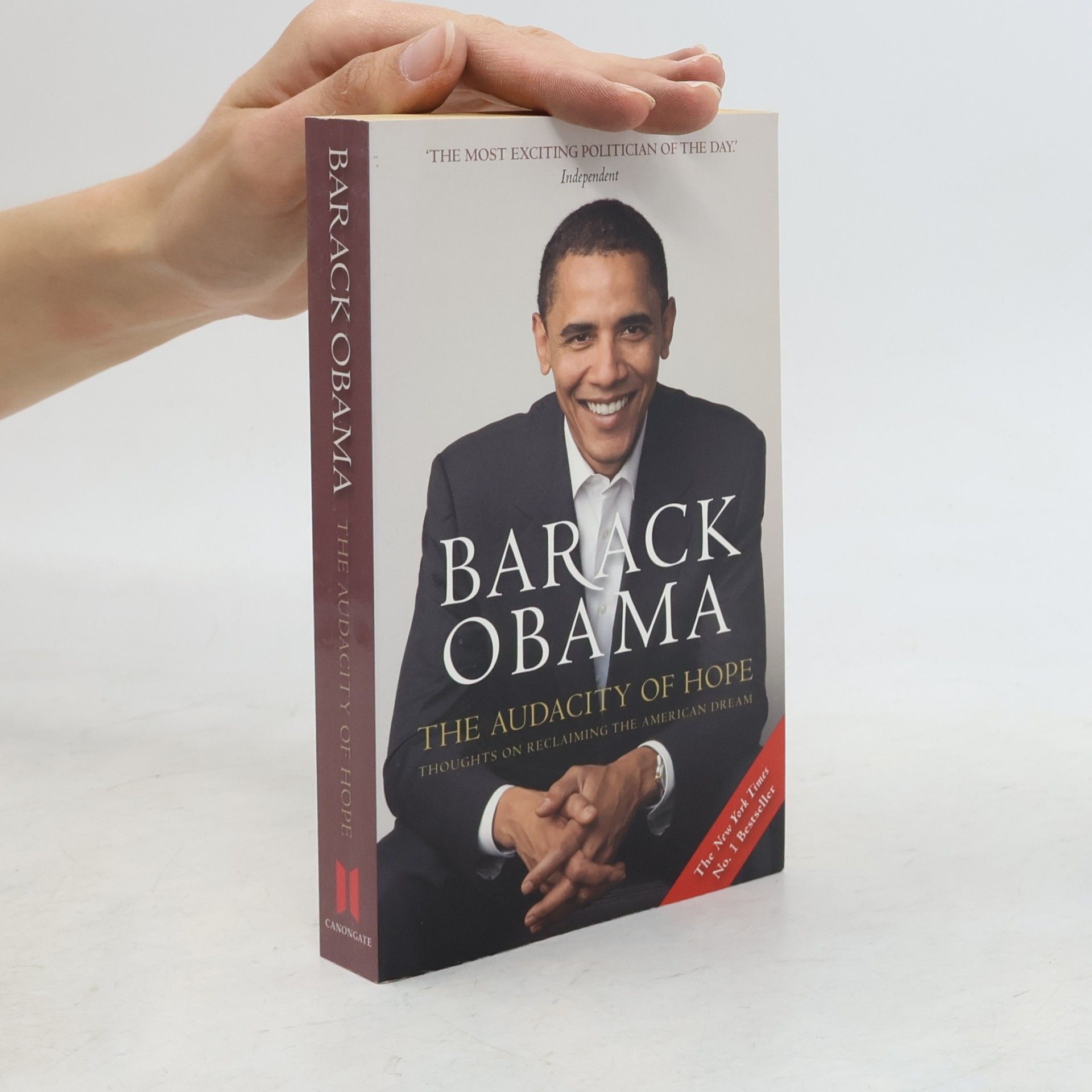 Barack Obama The Audacity of Hope. Thoughts on Reclaiming the American Dream