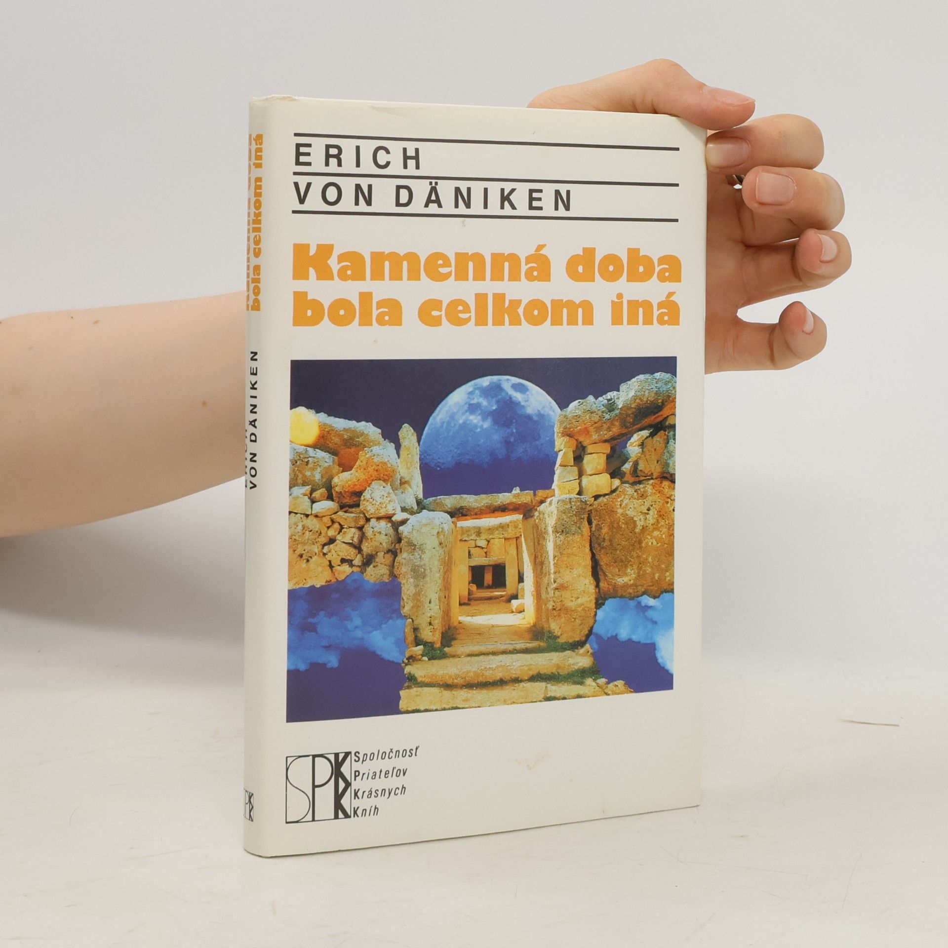 Erich von Däniken Kamenná doba bola celkom iná