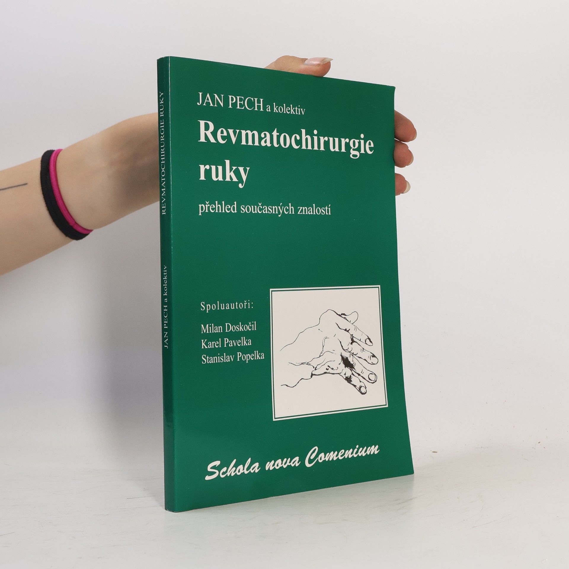 Jan Pech Revmatochirurgie ruky