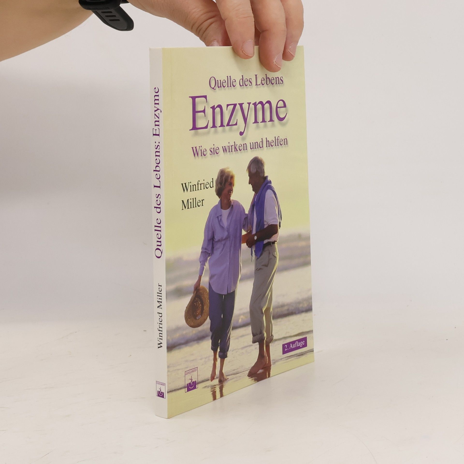 Winfried Miller Quelle des Lebens: Enzyme
