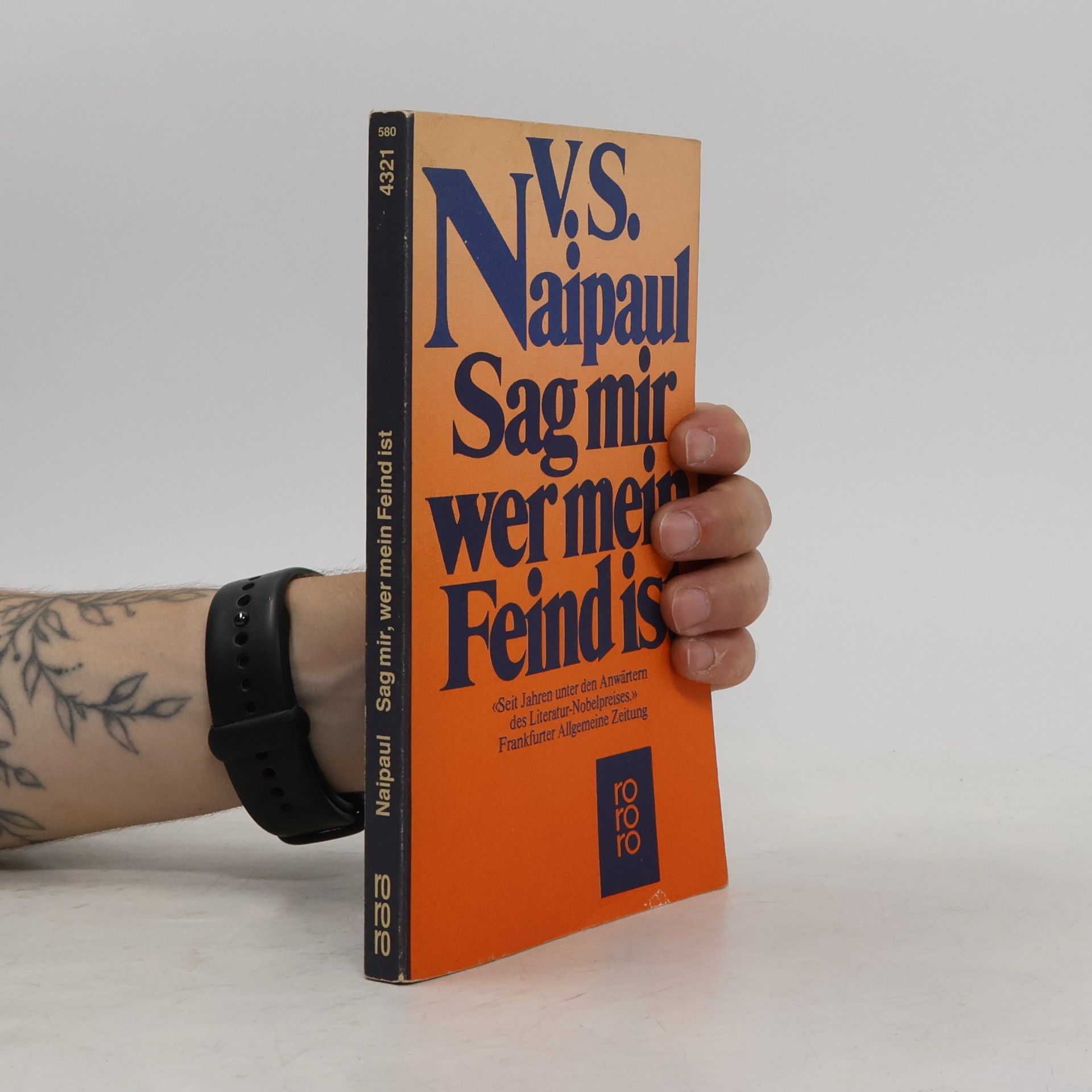 V. S. Naipaul Sag mir, wer mein Feind ist