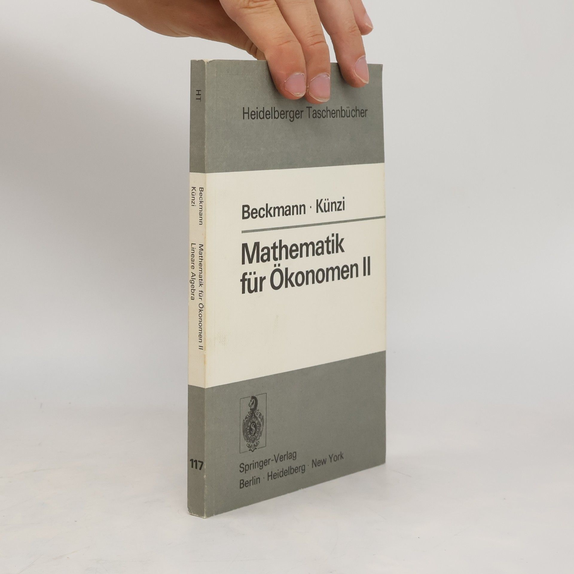 Hans Paul Künzi Heidelberger Taschenbücher - 2: Mathematik für Ökonomen
