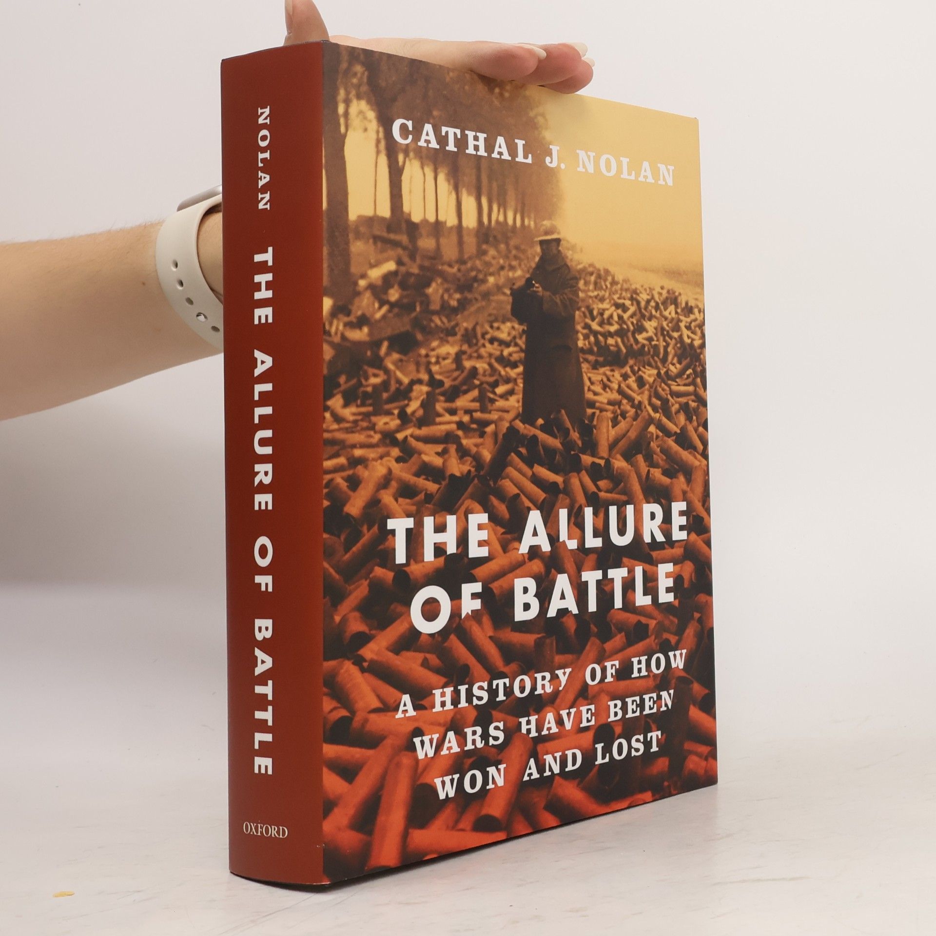 Cathal J. Nolan The Allure of Battle