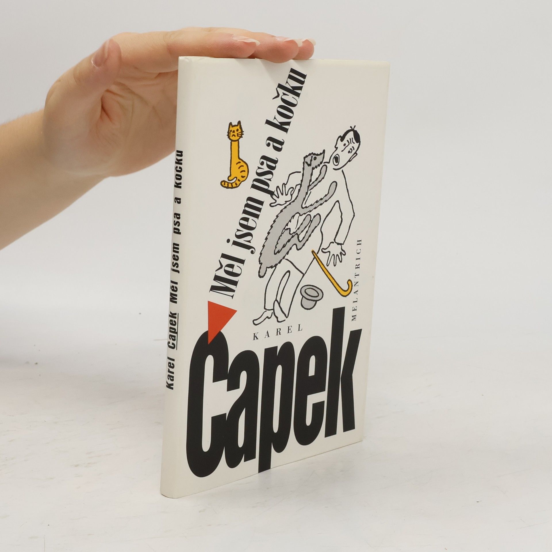 Karel Čapek Měl jsem psa a kočku
