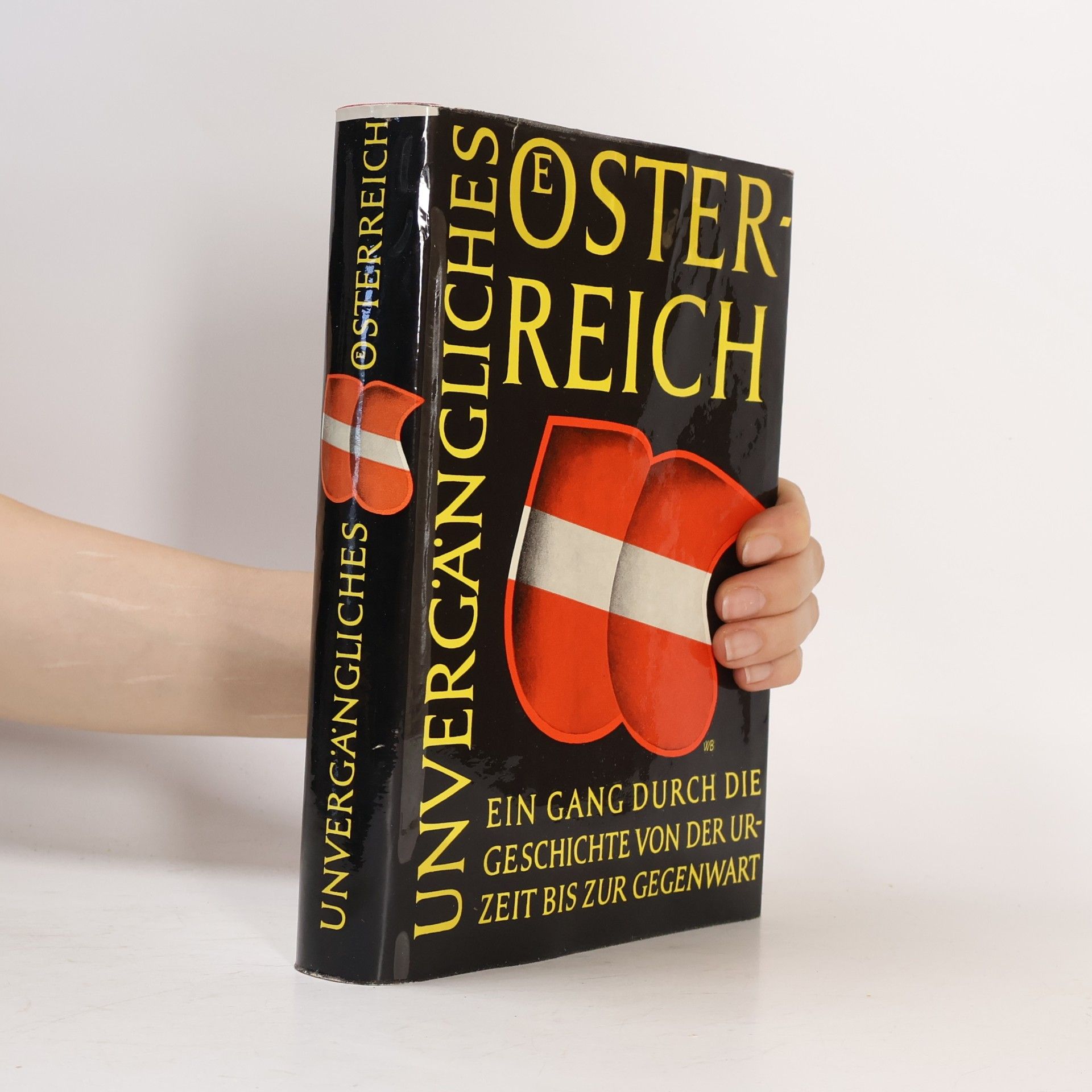 Simonis Wien Unvergänglichces Österechi, ein gang durcg die geschichte von der urzeit bis zur gegenwart
