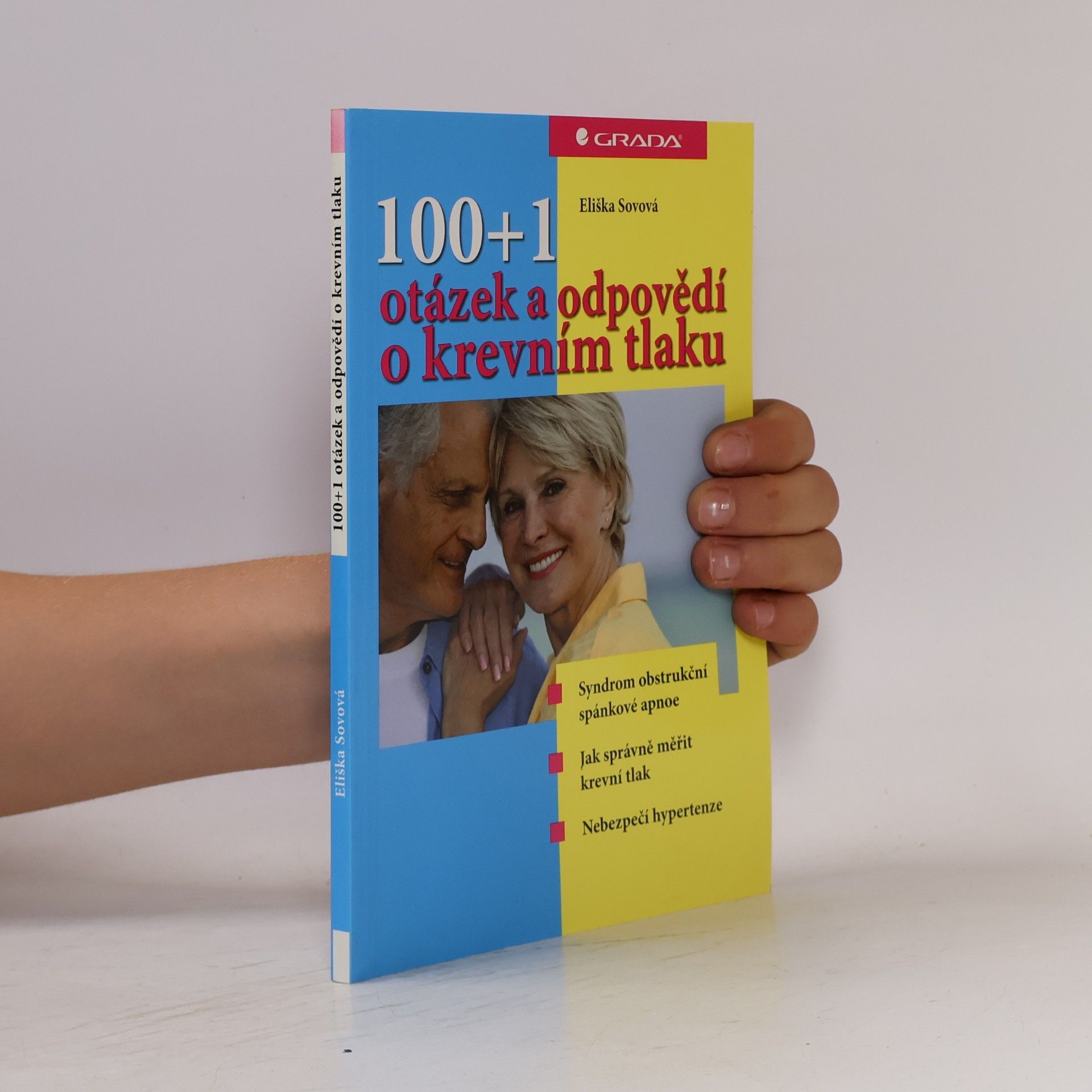 Eliška Sovová 100+1 otázek a odpovědí o krevním tlaku