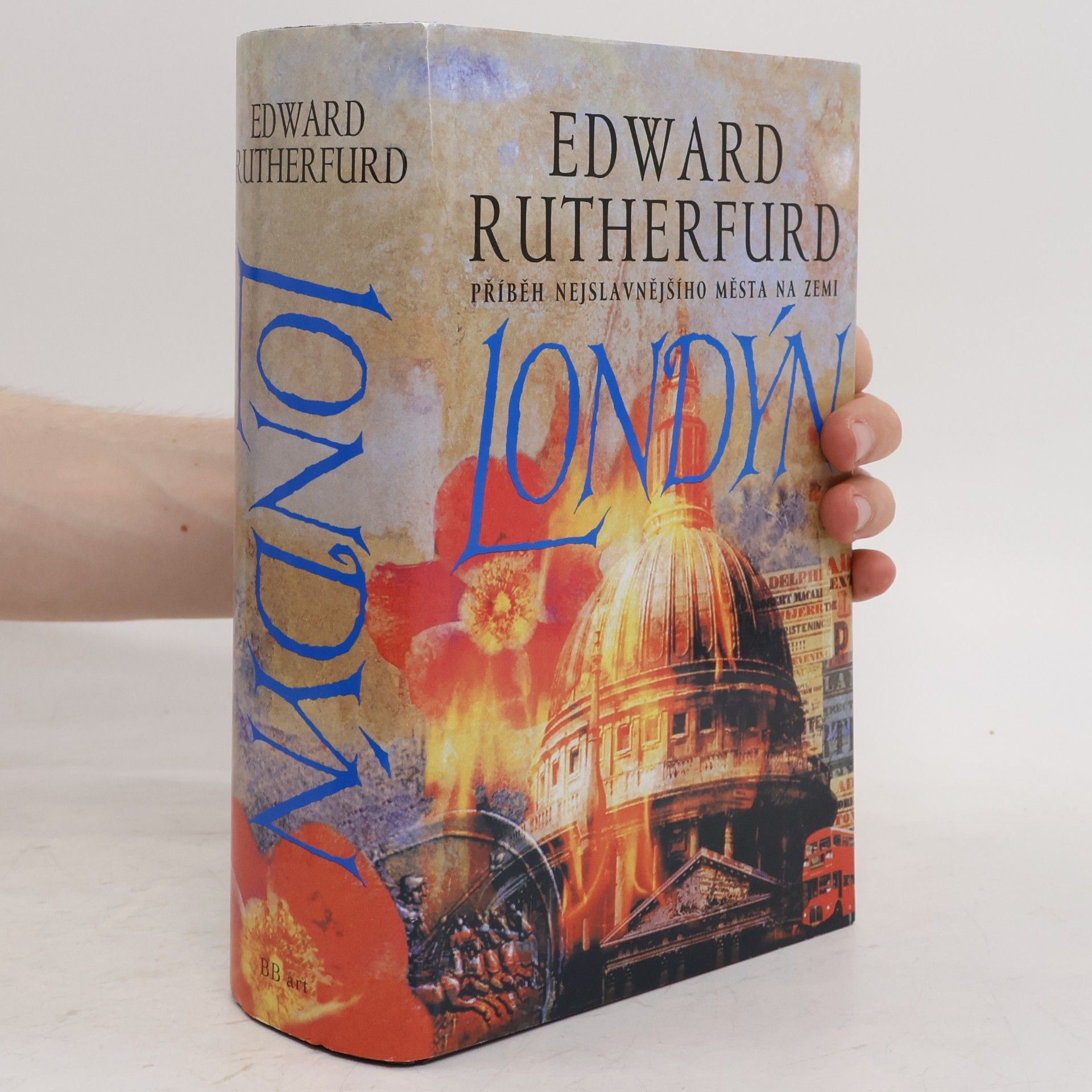 Edward Rutherfurd Londýn. Příběh nejslavnějšího města na zemi