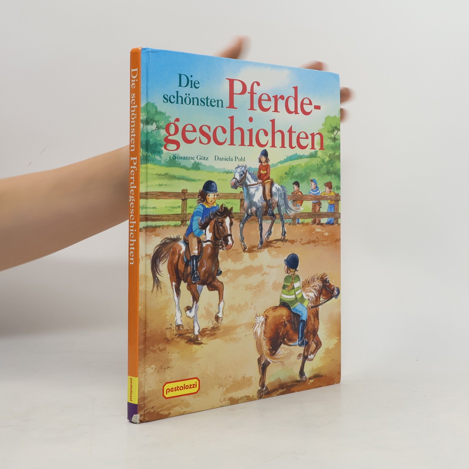 Daniela Pohle Die schönsten Pferdegeschichten