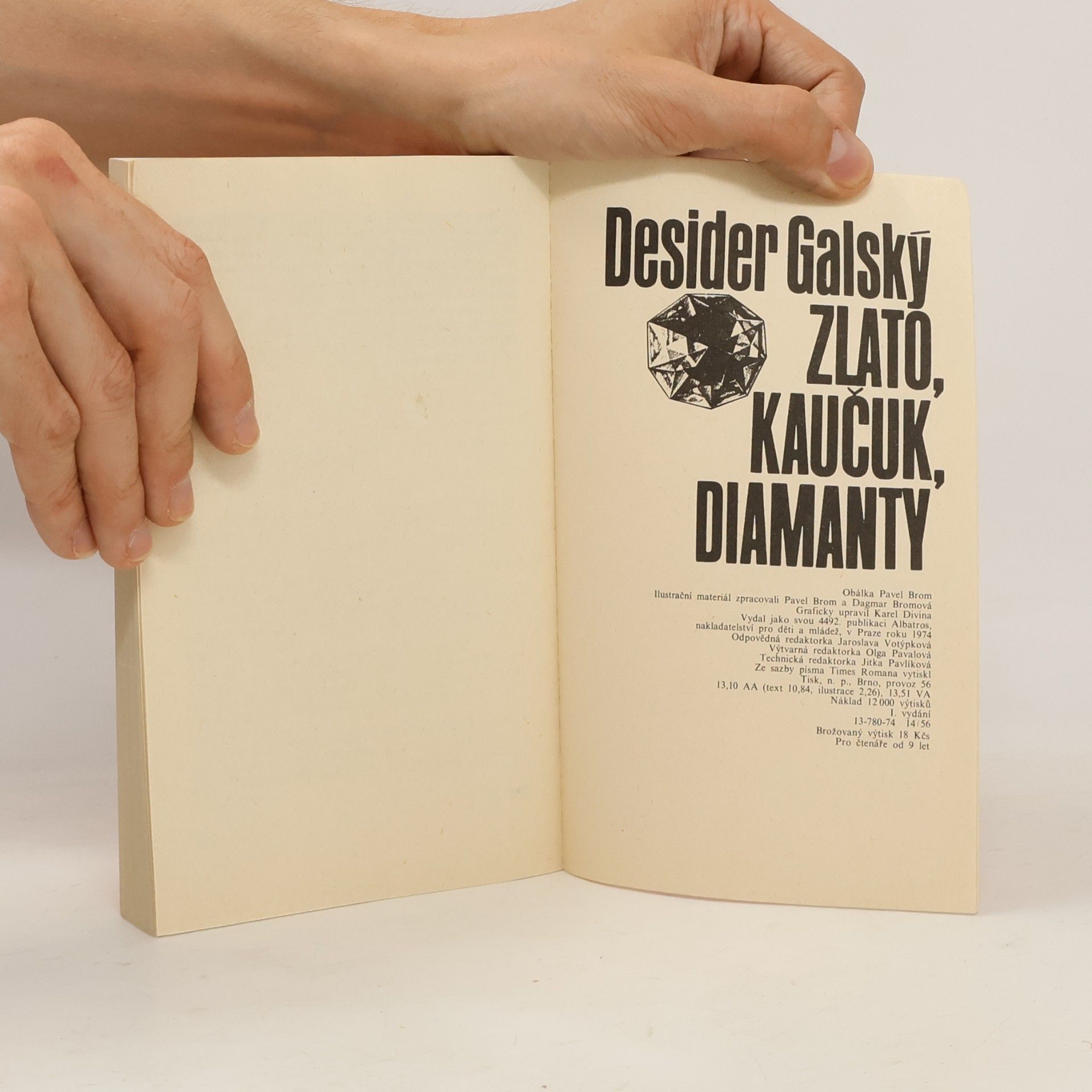 Desider Galský Zlato, kaučuk, diamanty