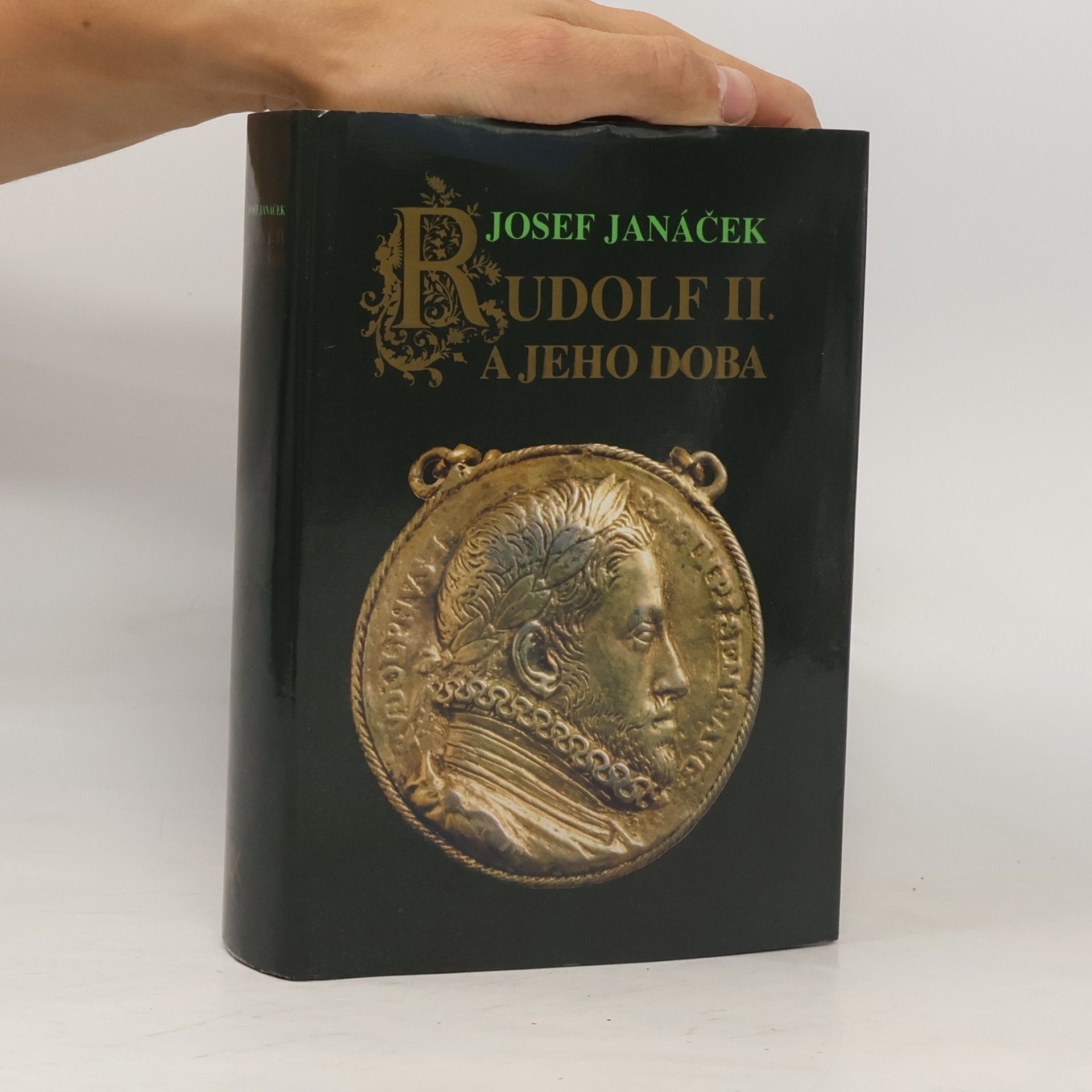 Josef Janáček Rudolf II. a jeho doba