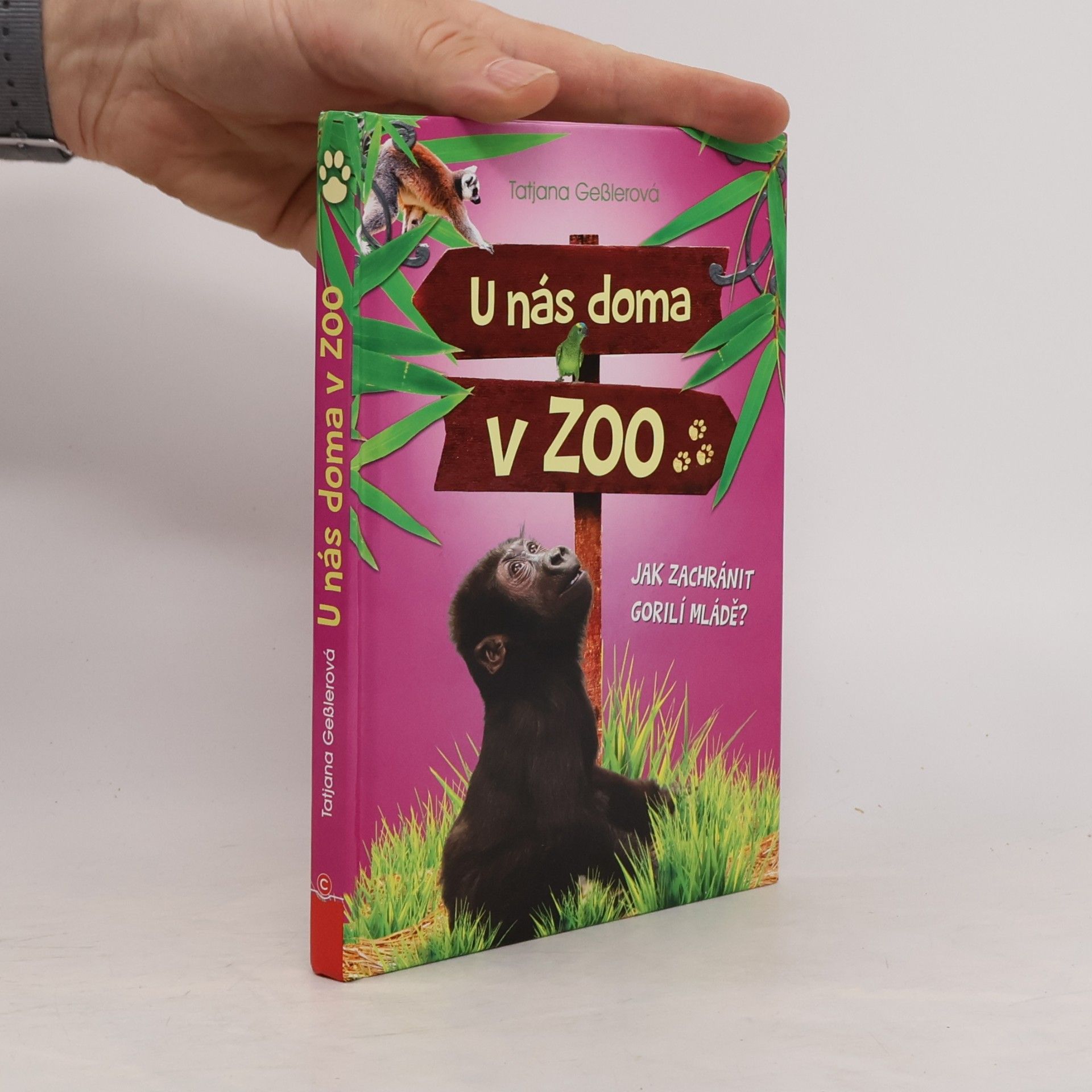 Tatjana Geßler U nás doma v ZOO - Jak zachránit gorilí mládě?