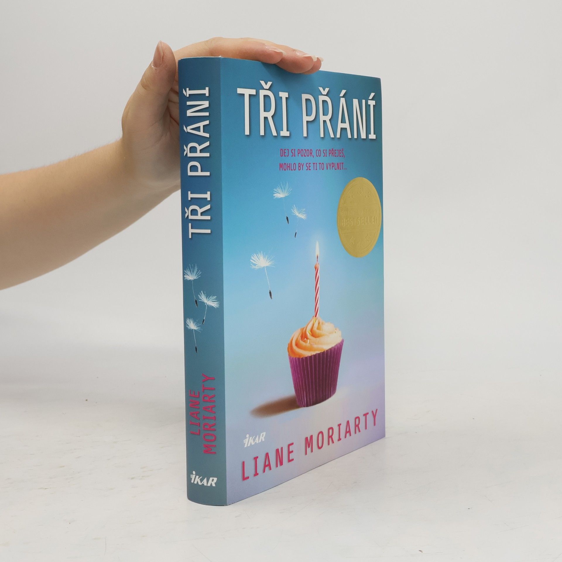 Liane Moriarty Tři přání