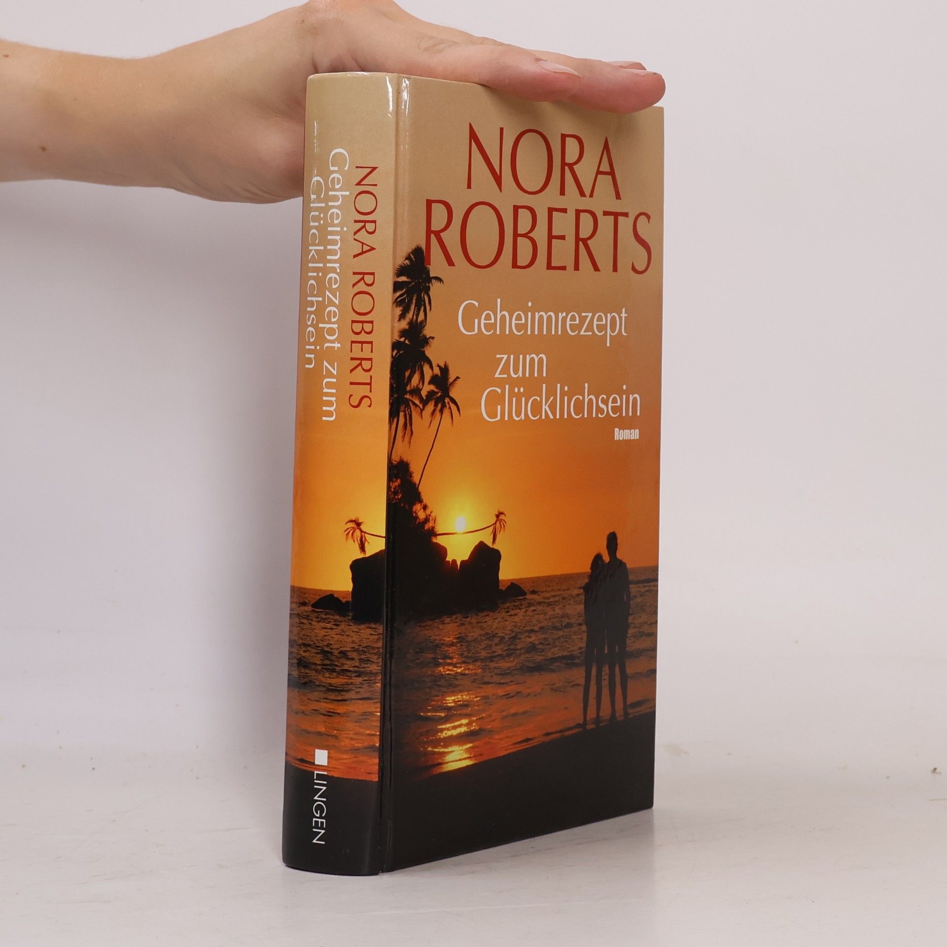 Nora Roberts Geheimrezept zum Glücklichsein