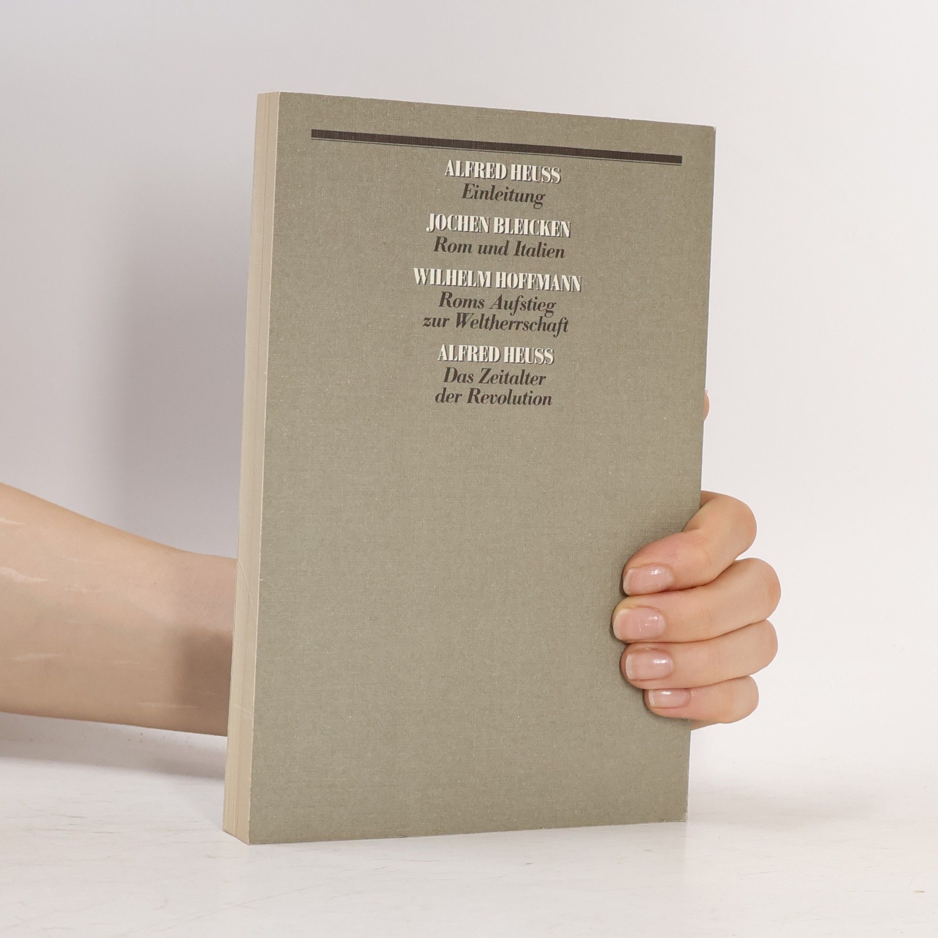 Alfred Heuß Propyläen Welt Geschichte IV/1. Rom. Die römische Welt