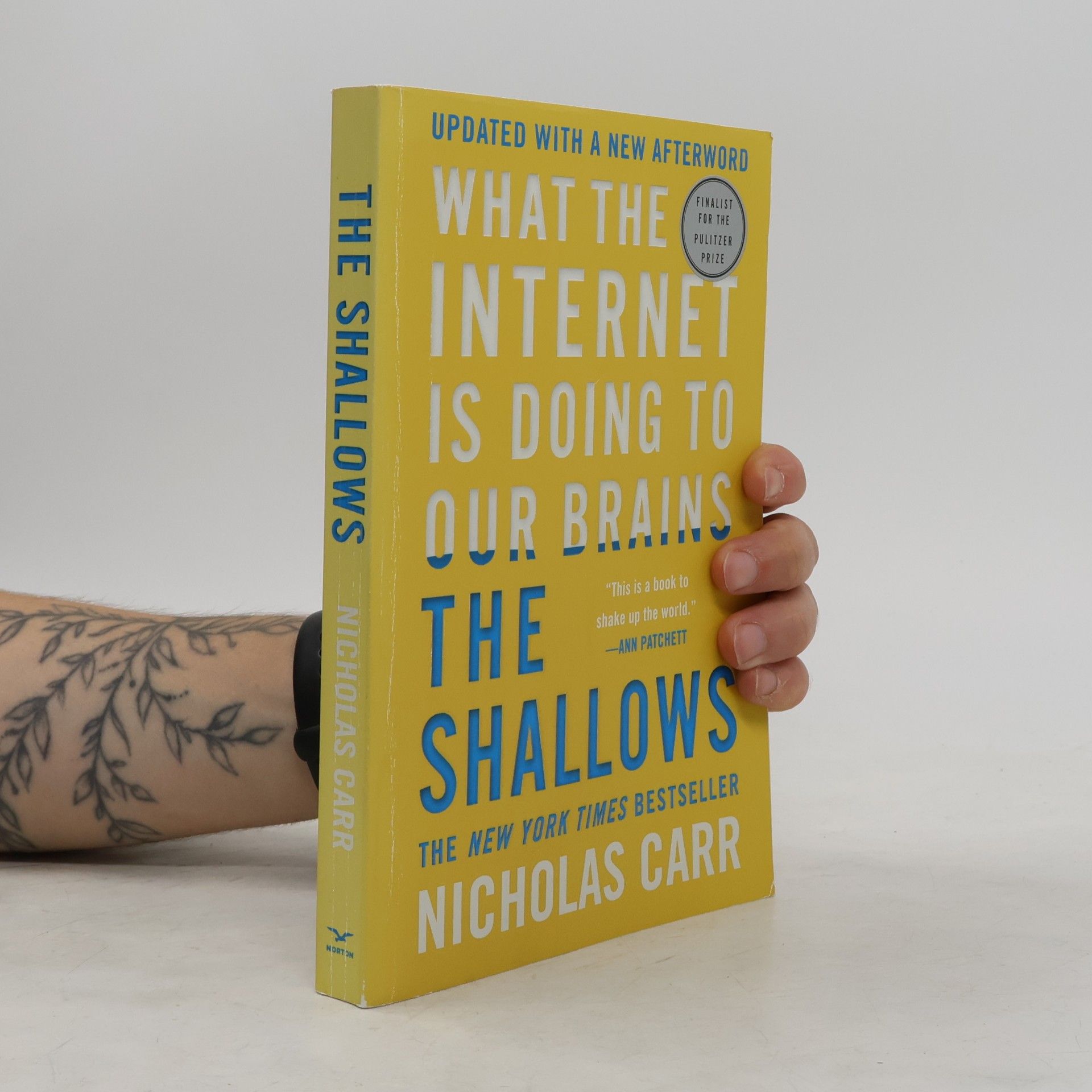 Nicholas Carr The shallows. What the Internet is doing to our brains