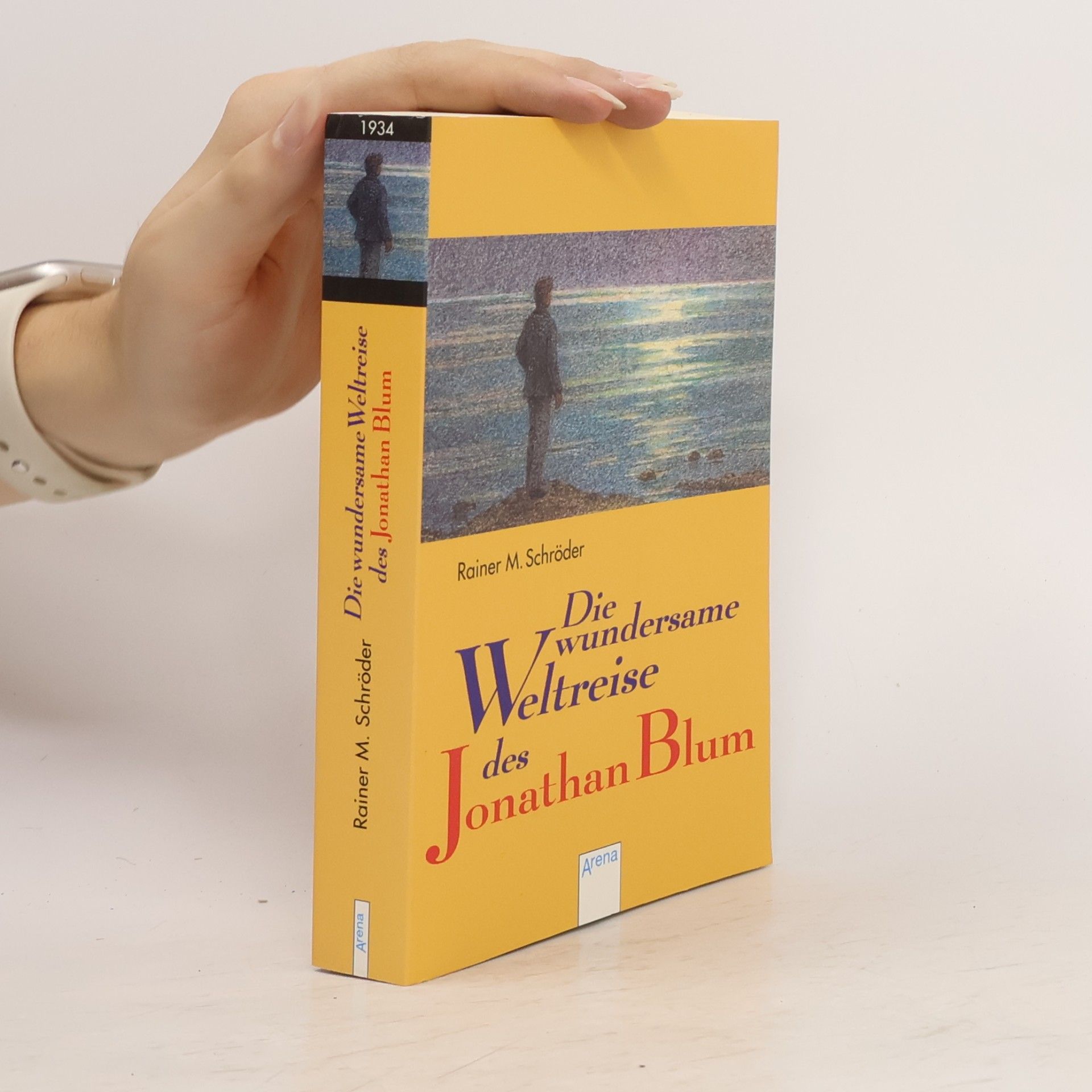 Rainer M. Schröder Die wundersame Weltreise des Jonathan Blum
