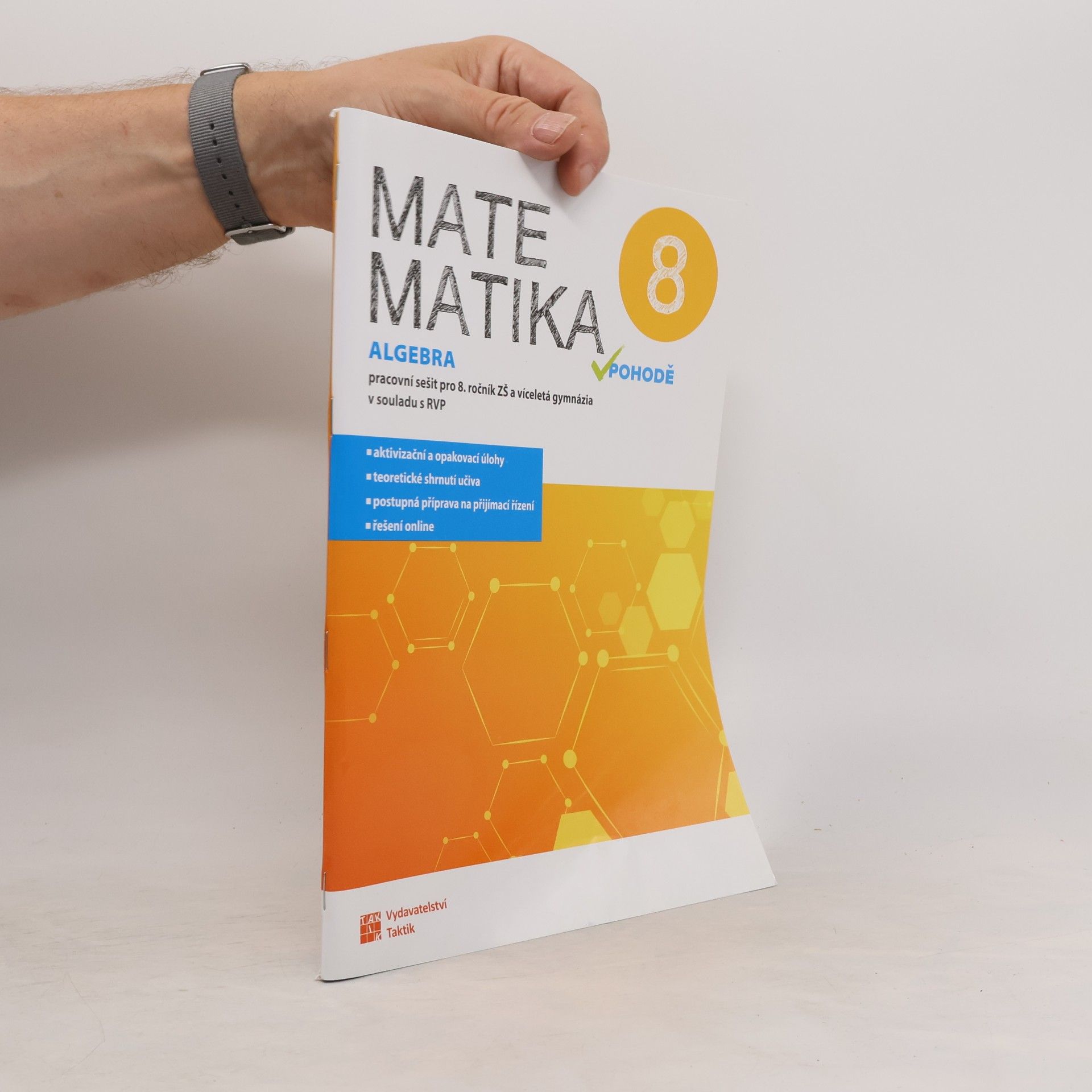 TAKTIK Matematika v pohodě 8 - Algebra - pracovní sešit