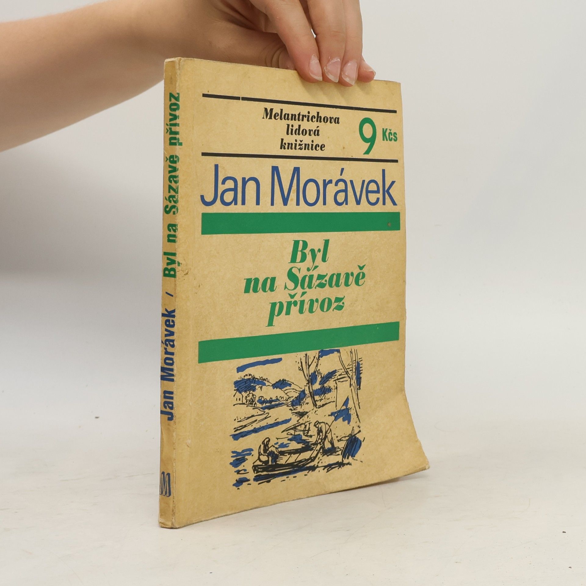 Jan Morávek Byl na Sázavě přívoz