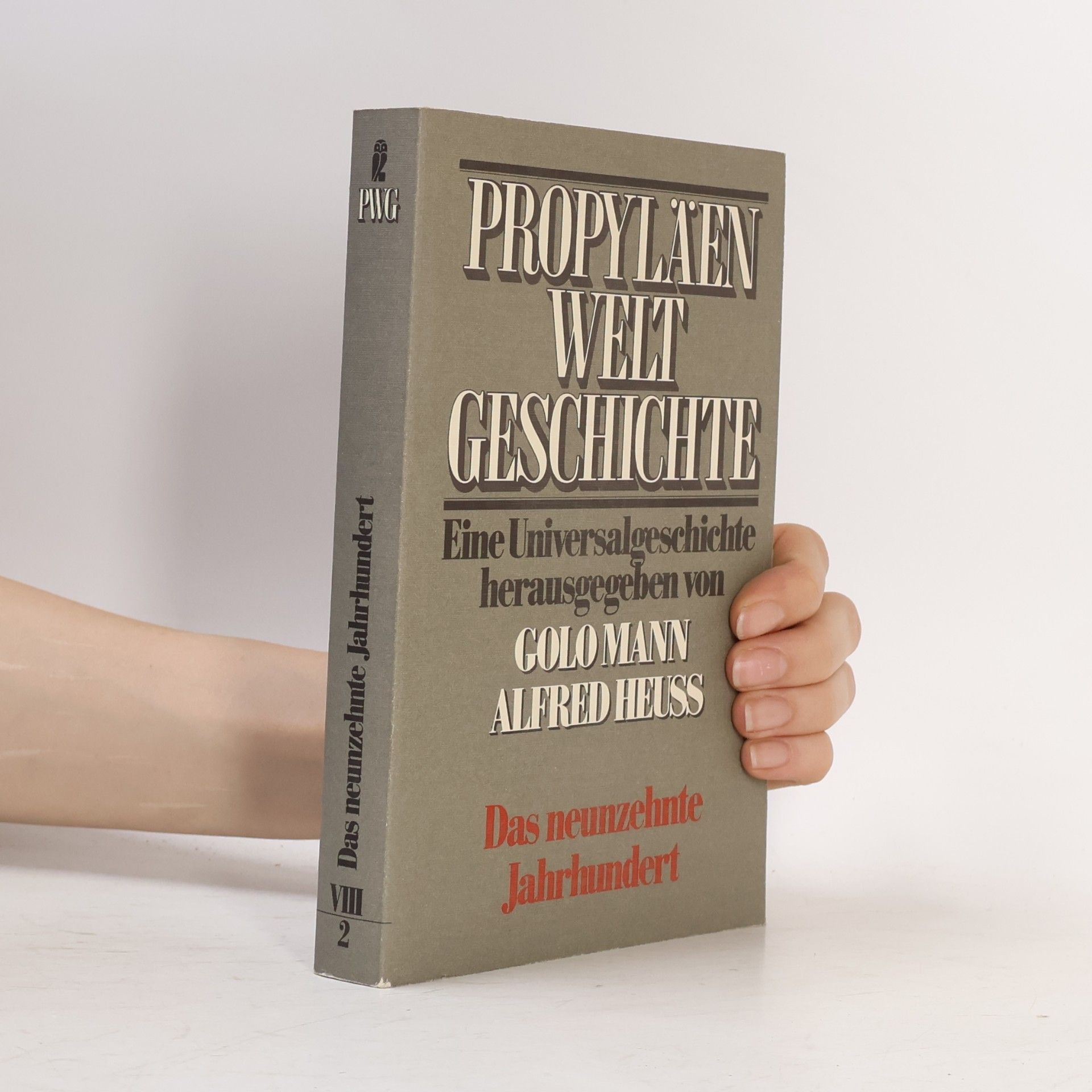 Propyläen Welt Geschichte, Band VIII: Das neunzehnte Jahrhundert, 2. Halbband
