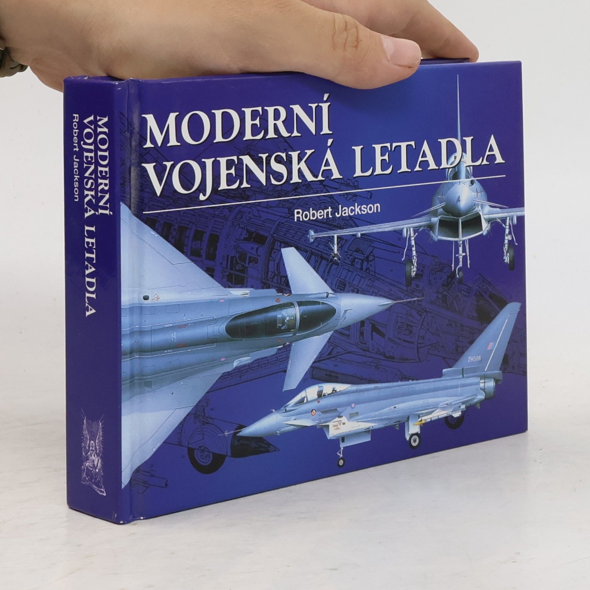 Robert Jackson Moderní vojenská letadla: Vývoj, výzbroj, technické údaje