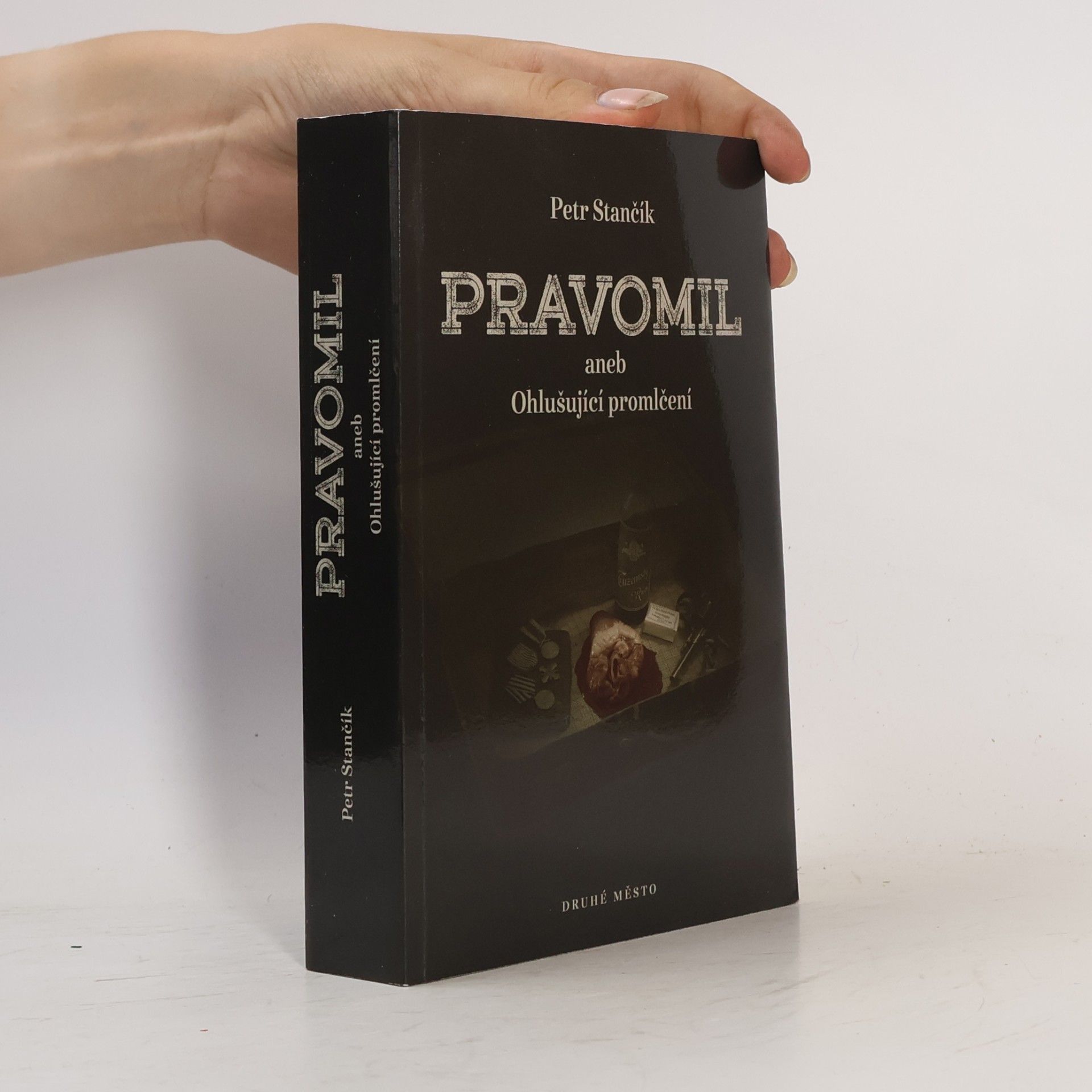 Petr Stančík Pravomil, aneb, Ohlušující promlčení